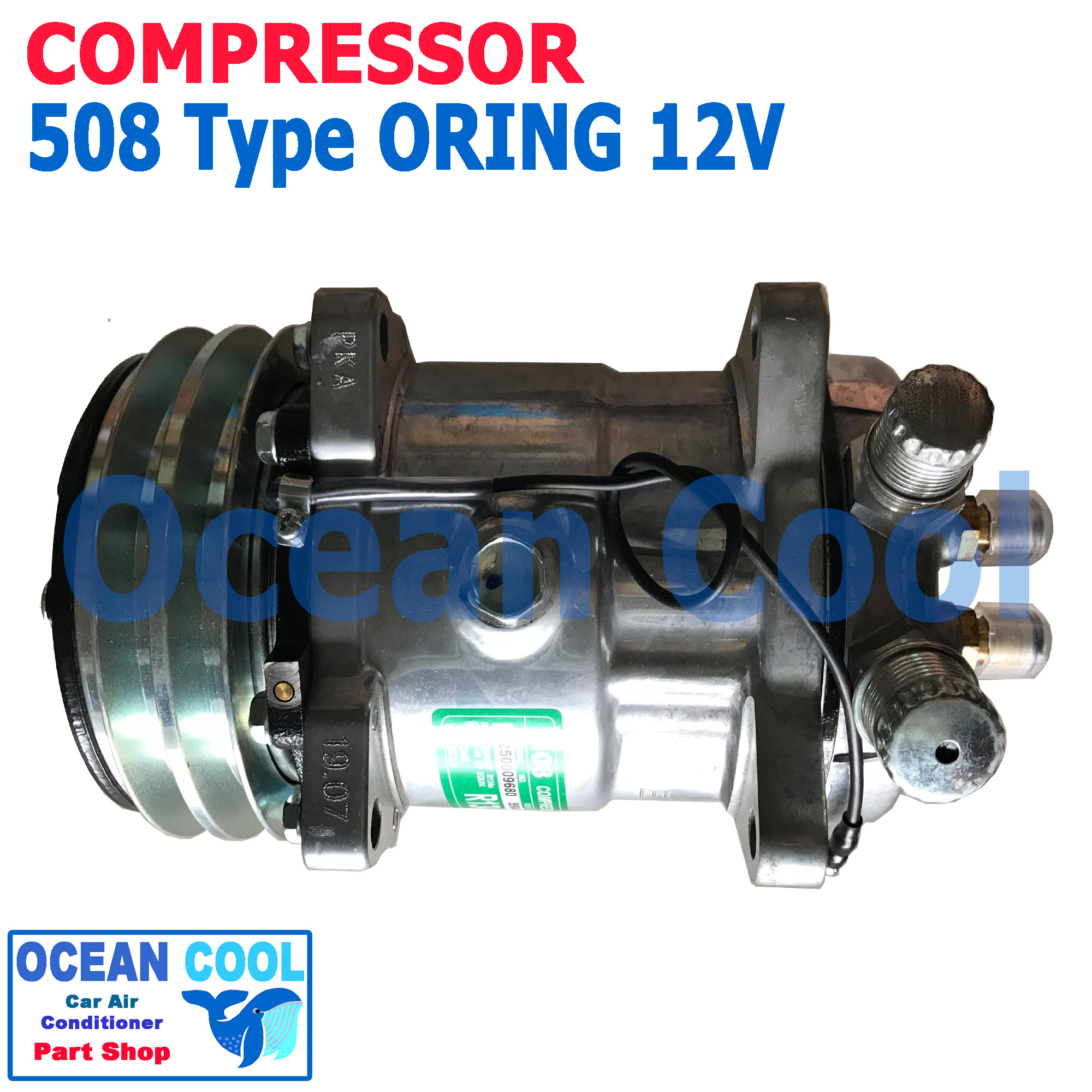 คอมเพรสเซอร์ 508 12V COM0073 โอริง ร่องวีคู่ ท่อแอร์เกลียวโอริง Compressor 508 12V Oring คอมแอร์รถยนต์ คอมแอร์ คอมเพลสเซอร์ คอม อะไหล่ แอร์ รถยนต์