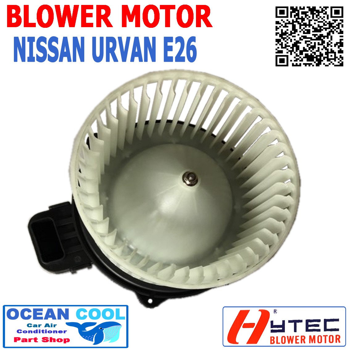 โบลเวอร์ มอเตอร์ นิสสัน เออแวน E26 เป่า พัดลมแอร์ โบเวอร์ Blower Motor NISSAN URVAN E26 BW0023