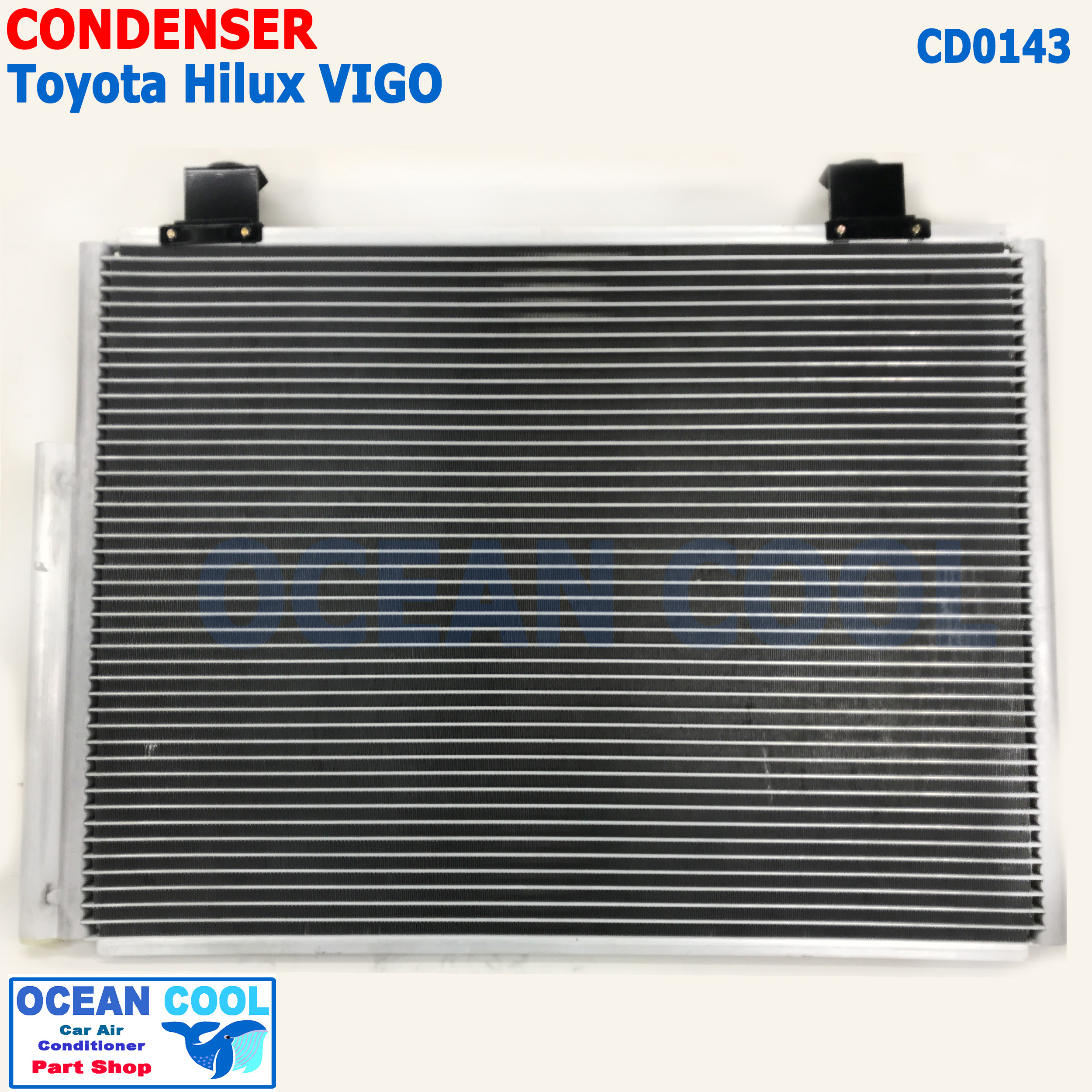 แผงแอร์ โตโยต้า วีโก้ ดีเซล ปี 2004 - 2015 CD0143 CONDENSER TOYOTA VIGO DESEL คอนเดนเซอร์ แผงคอยล์ร้อน แอร์ รถยนต์