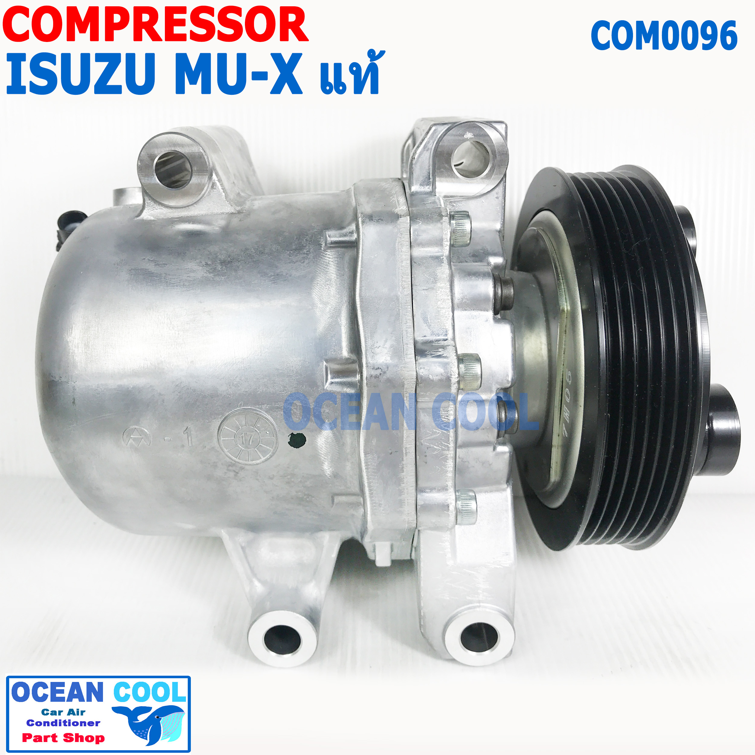 คอมเพรสเซอร์ อีซูซุ มิวเอ็ก แท้ เครื่อง 1.9 ปี 2016 - 2019 COM0096 สายพานร่อง 6PK Compressor ISUZU MU-X อีซูซุ Mux คอมแอร์ คอม รถยนต์