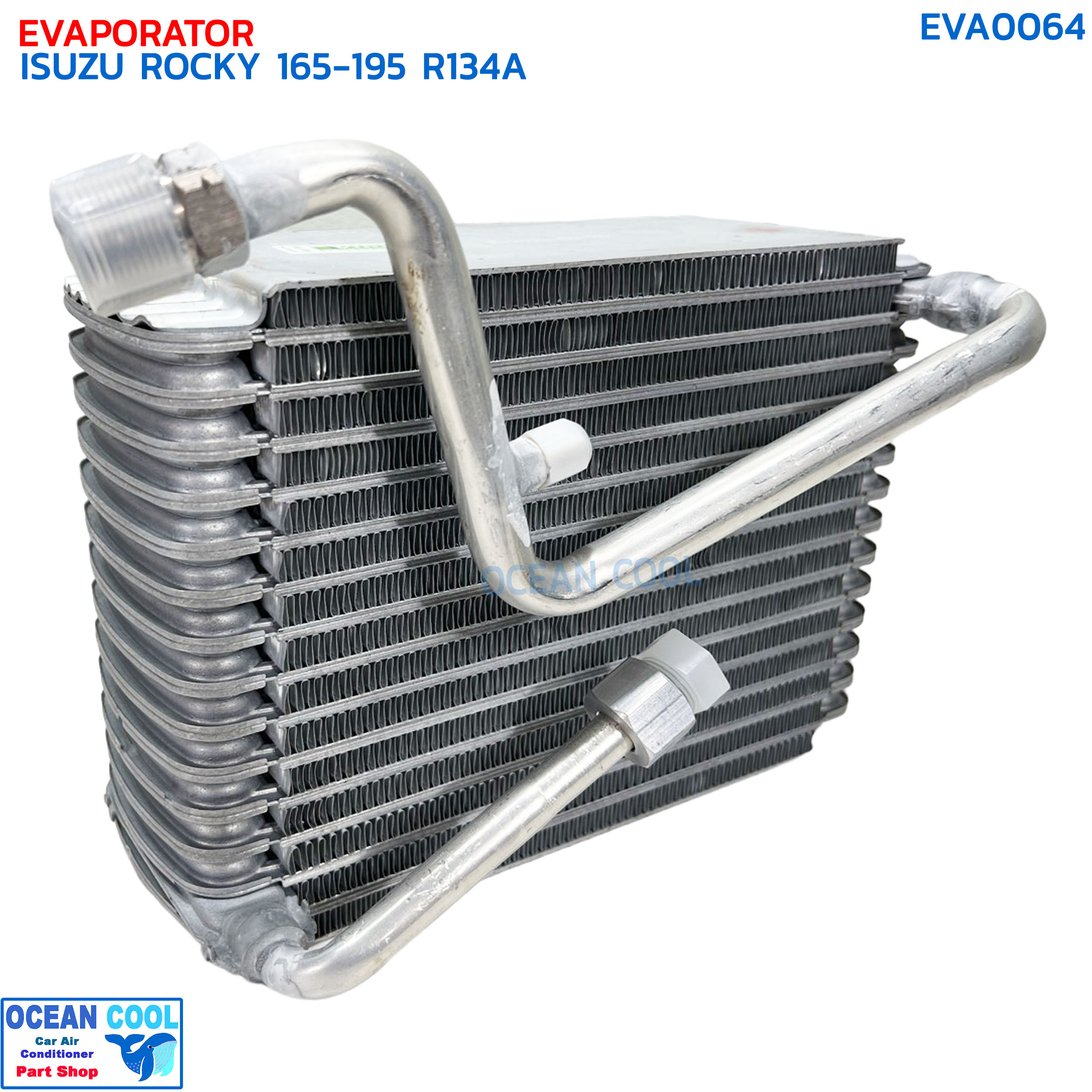 คอยล์เย็น อีซูซุ ร็อกกี้ 165-195 แรง R134a EVA0064 EVAPORATOR ISUZU ROCKY 165-195 R134 ตู้แอร์ คอยเย็น รอกกี้ แผงคอยเย็น ร็อกกี้ แอร์รถยนต์