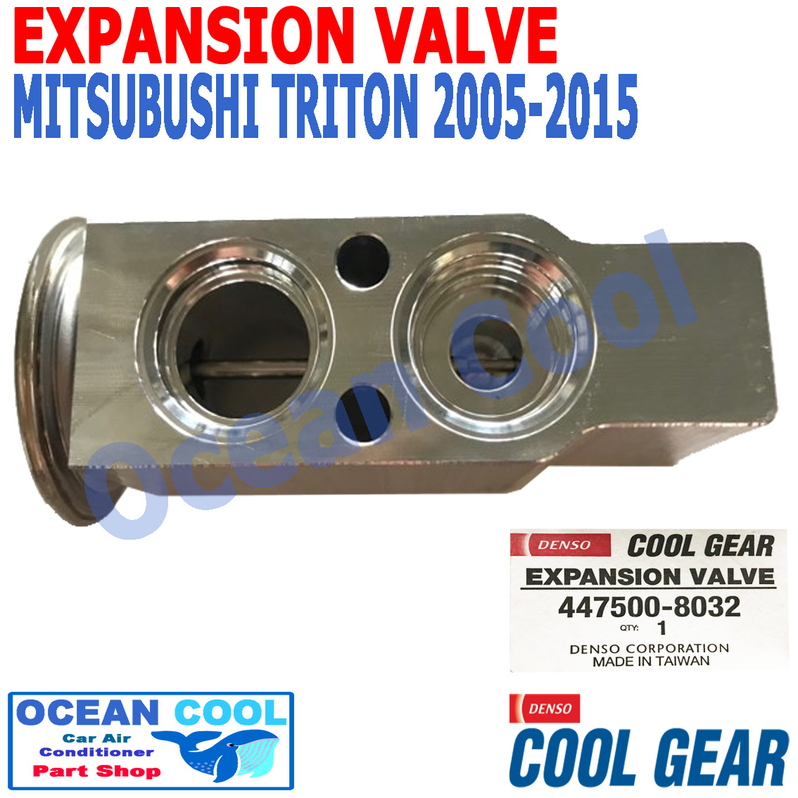 วาล์ว บล็อก มิตซูบิชิ ไทรทัน 2005 - 2015 EV0003 Cool Gear รหัส 447500-8032 EXPANSION VALVE Mitsubishi Triton 2006 2007 2008 2009 2010 2011 2012 2013 2014 วาวล์ พ.ศ. 2548 ถึง 2558 อะไหล่ แอร์ รถยนต์