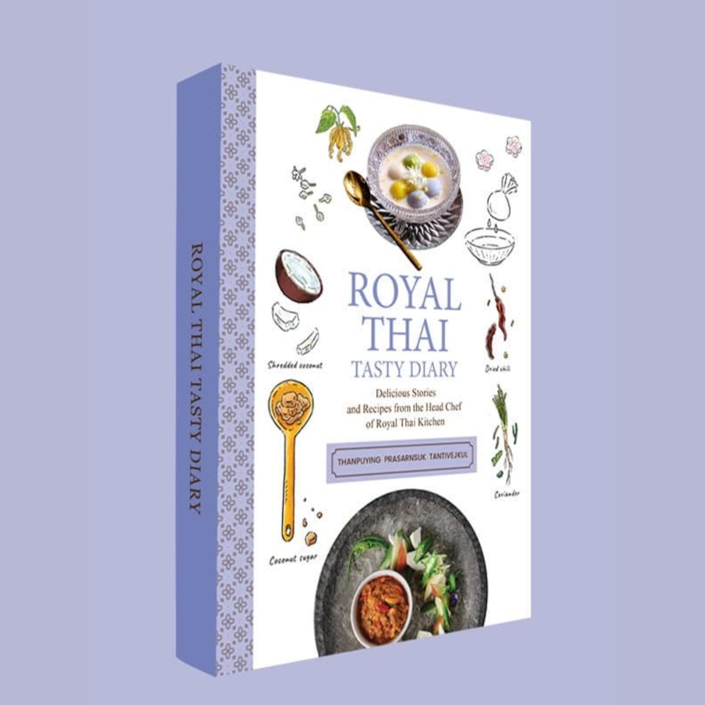 “Royal Thai Tasty Diary” ฉบับภาษาอังกฤษ จากหนังสือ “บันทึก นึกอร่อย” ท่านผู้หญิงประสานสุข ตันติเวชกุล