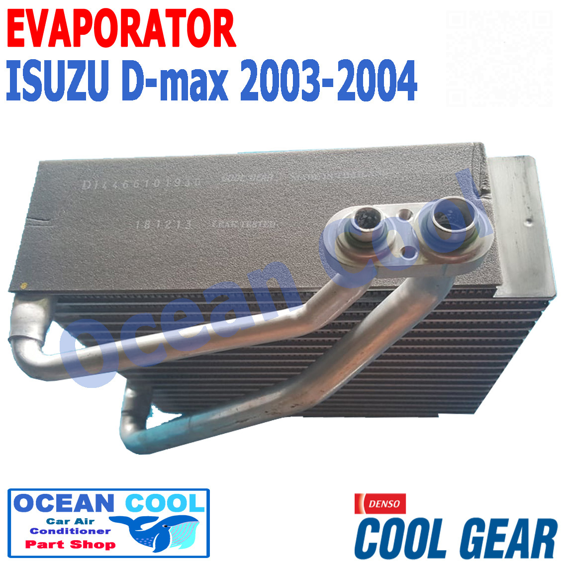 คอยล์เย็น ดีแม็ก 2003 - 2004 EVA0013 COOL GEAR รหัส DI446610-19304W EVAPORATOR ISUZU D-MAX ตู้แอร์ อีวาโปเรเตอร์ dmax อะไหล่ แอร์ รถยนต์ คอยเย็น อีซูซุ ดีแม็ค พ.ศ. 2546 ถึง 2547 d max