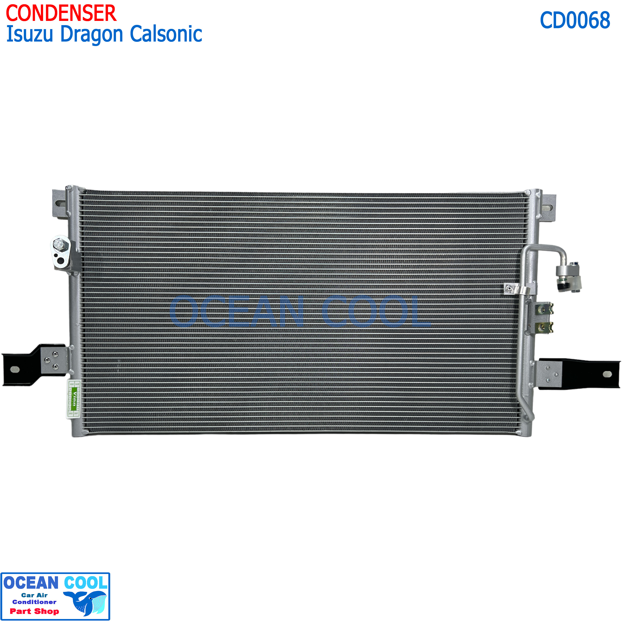 แผงแอร์ อีซูซุ ดราก้อนอาย คาลโซนิค CD0068 CONDENSER FOR ISUZU Dragon Eye Calsonic แอร์คาลโซนิค คอยล์ร้อน รังผึ้งแอร์ แผงรังผึ้ง แผงคอยล์ร้อน