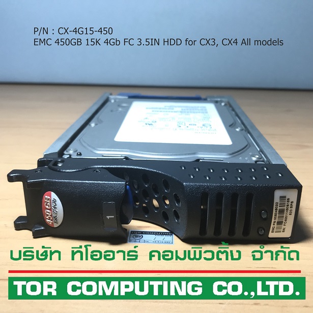 EMC CX-4G15-450 [TorCompTH - ขาย จำหน่าย ราคา] EMC 450GB 15K 4Gb FC 3.5IN HDD for CX3, All CX4 models