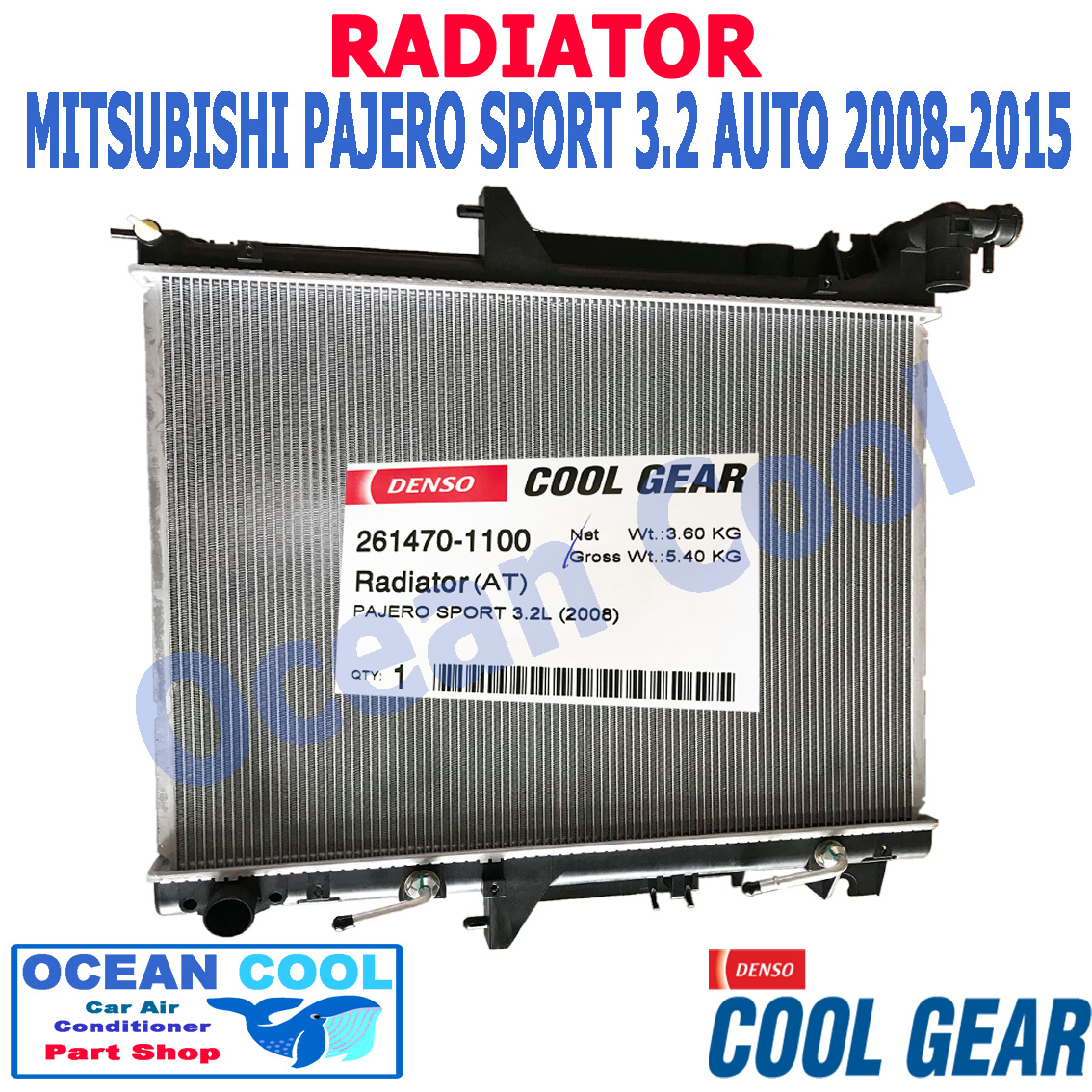หม้อน้ำ มิตซูบิชิ ปาเจโร่ สปอรต์ 3.2L เกียร์ ออโต้ ปี 2008 - 2015 RD0038 Cool Gear รหัส 261470-1100 Radiator MITSUBISHI PAJERO SPORT 3.2L AUTO AT Ocean cool อะไหล่ รถยนต์