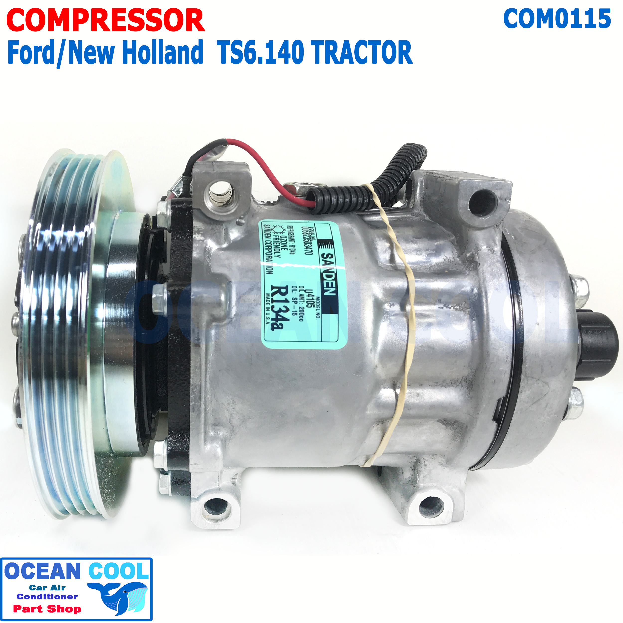 คอมเพรสเซอร์ รถแทรกเตอร์ นิวฮอลแลนด์ TS140 ซันเด้น แท้ U4105 COM0115 สายพาน 4PK Compressor For Tractor New Holland TS6.140 Sanden คอมแอร์รถยนต์ คอมแอร์ คอมเพลสเซอร์