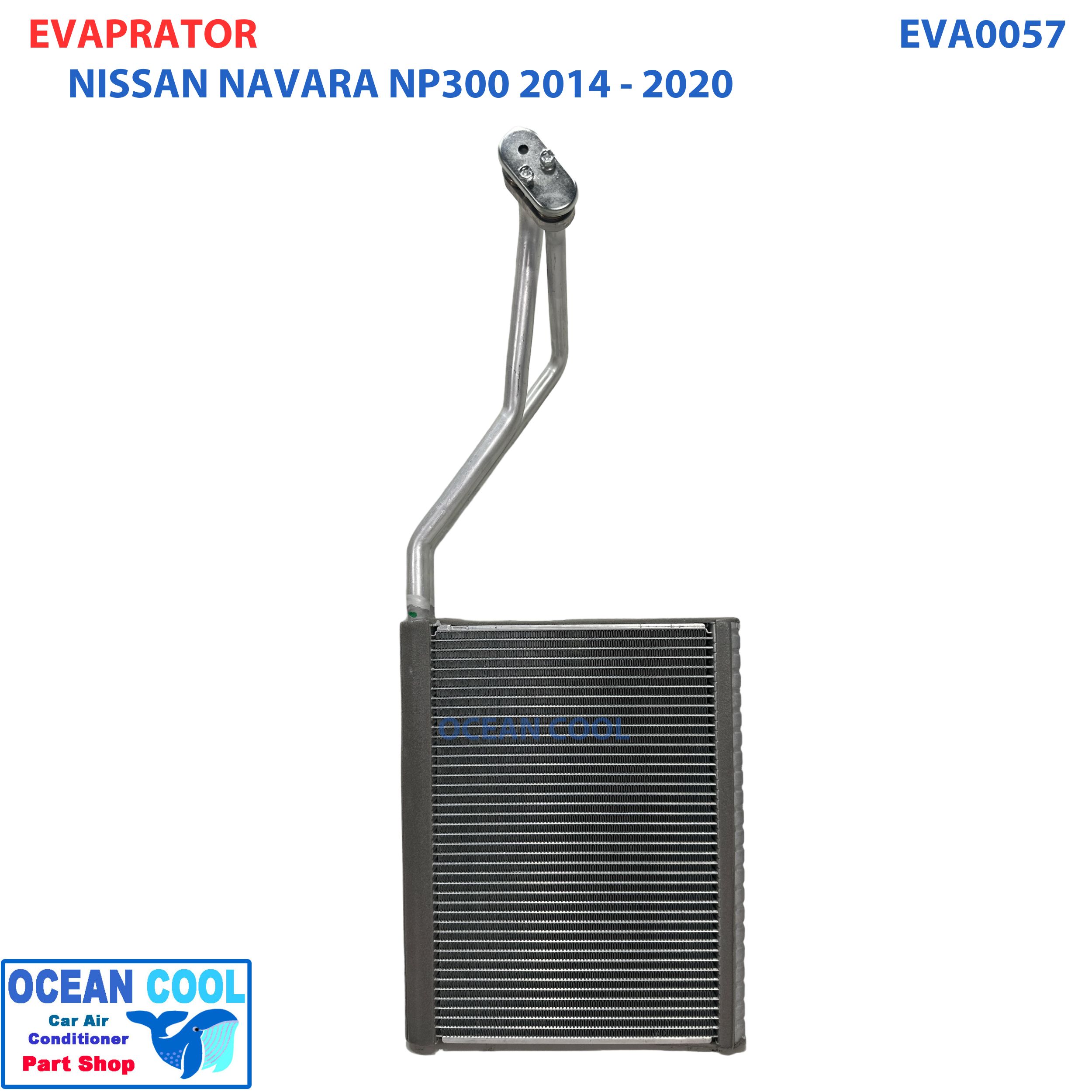 คอยล์เย็น นาวาร่า NP 300 ปี 2014 - 2018 EVA0057 Evaporator Nissan NAVARA NP 300 2014 2015 2016 2017 2018 ตู้แอร์ คอยเย็น นิสสัน พ.ศ.2557 ถึง 2561 อะไหล่ แอร์ รถยนต์