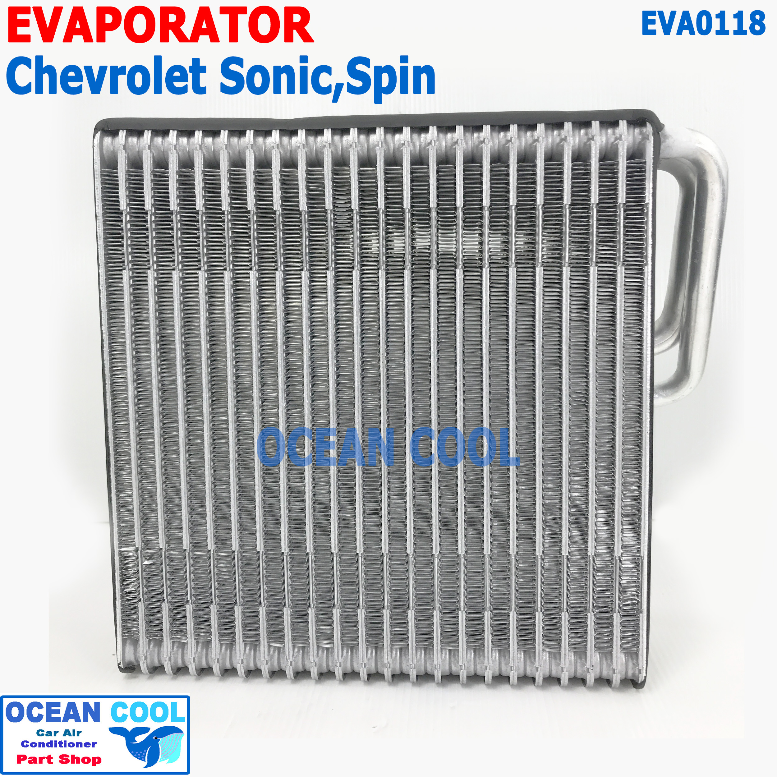 คอยล์เย็น เชฟโรเลต โซนิค , สปิน EVA0118 Evaporator for Chevrolet Sonic , Spin รังผึ้งแอร์ ตู้แอร์ อะไหล่ แอร์ รถยนต์