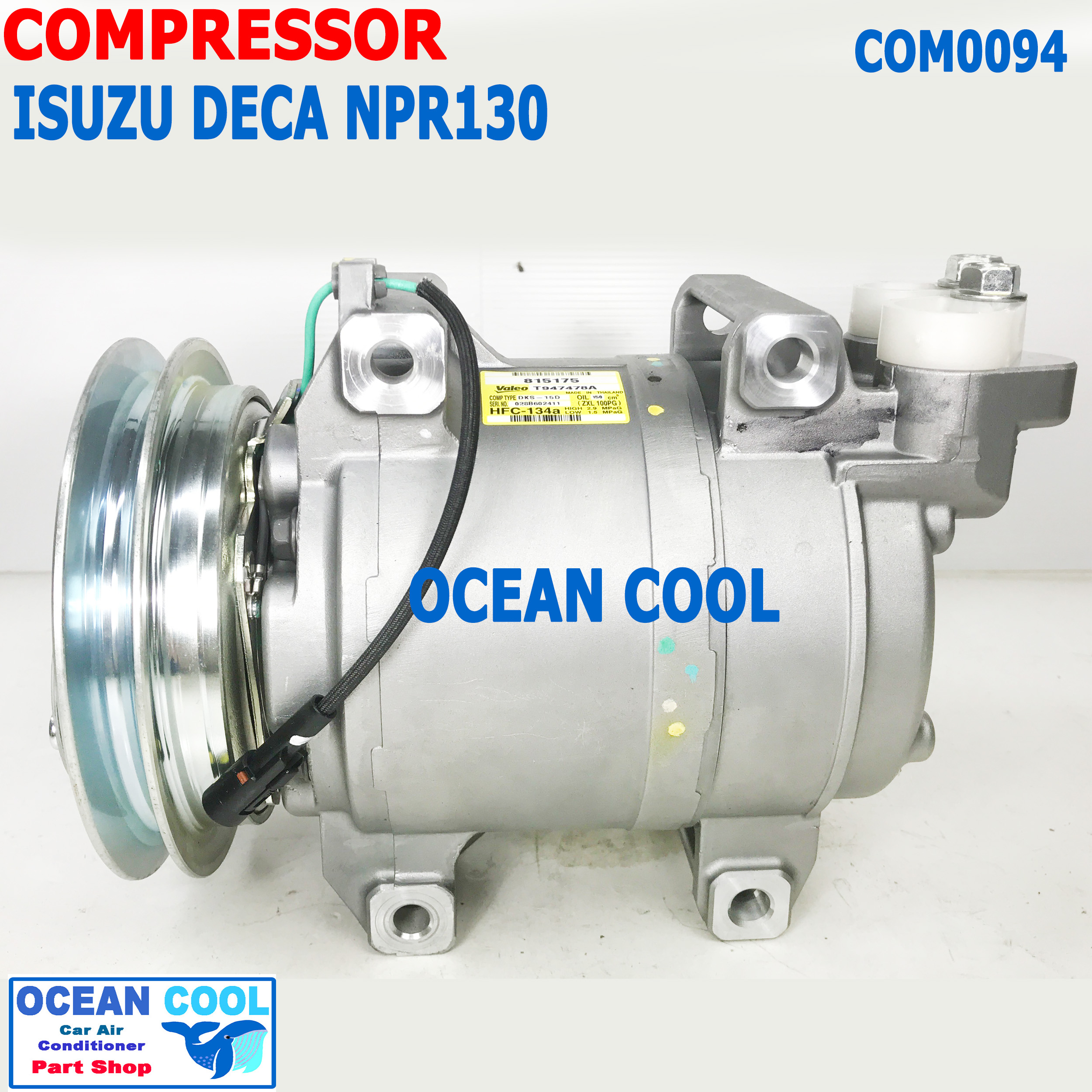คอมเพลสเซอร์ อีซูซุ เดก้า NPR 150 , ELF 720 COM0094 Compressor Isuzu Deca 815175 Valeo แท้ รถบรรทุก คอมแอร์ คอม
