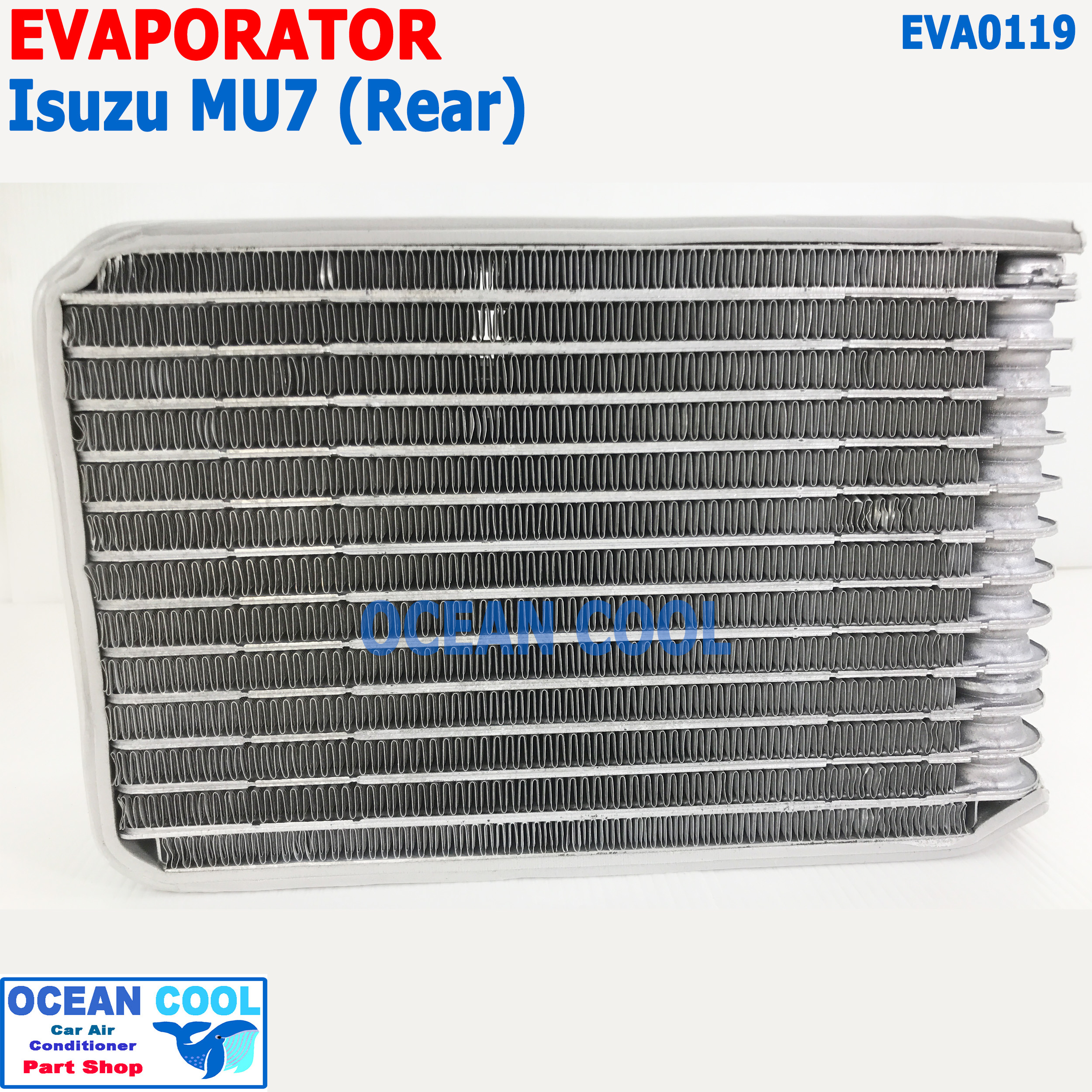 คอล์ยเย็น อีซูซุ มิวเซเว่น (ตู้หลัง) EVA0119 Evaporator for MU-7 (Rear) คอยเย็น MU 7 คอล์ยเย็น MU-7 มิว7