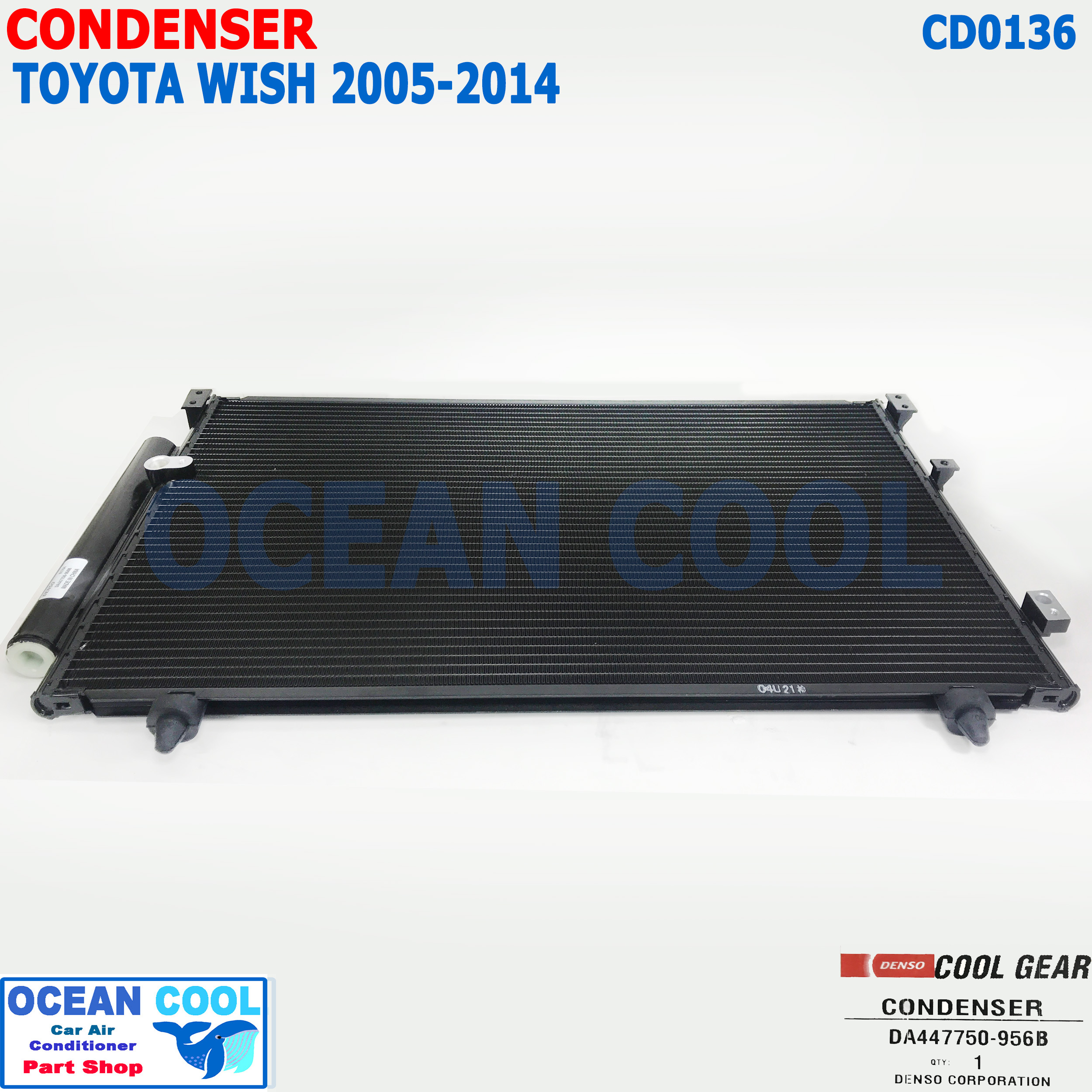 แผงแอร์ โตโยต้า วิช Wish รุ่น1-2 2005 - 2014 CD0136 CONDENSER FOR TOYOTA WISH COOL GEAR DA447750-956B DI447770-53604W รังผึ้งแอร์ คอยล์ร้อน