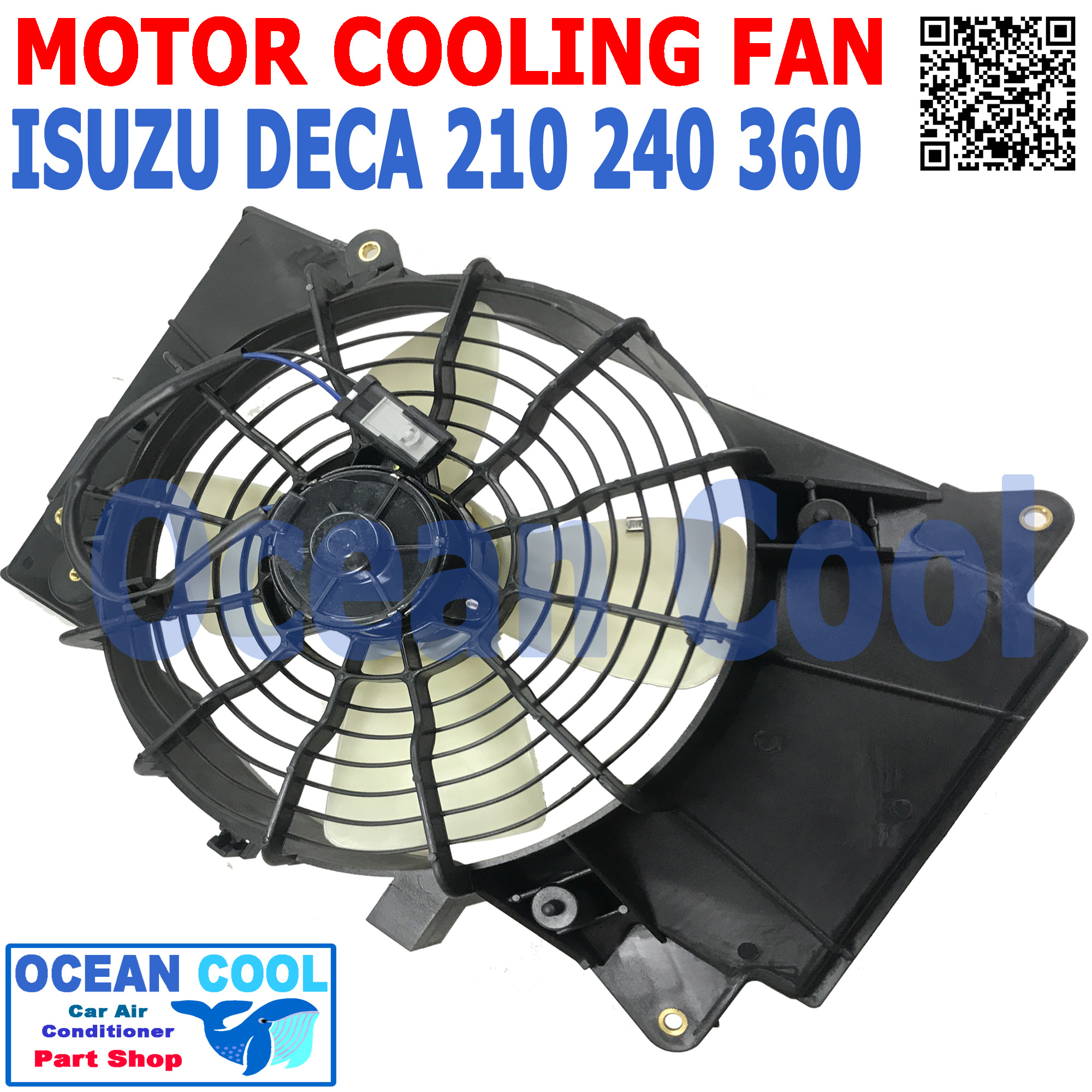 พัดลม พร้อมโครง 24v ใช้กับรถ ฮีซูซุ เดกก้า CF0064 เครื่อง 210 240 360 แรงม้า Isuzu Deca 2009 ใช้ไฟ 24v พัดลมไฟฟ้า