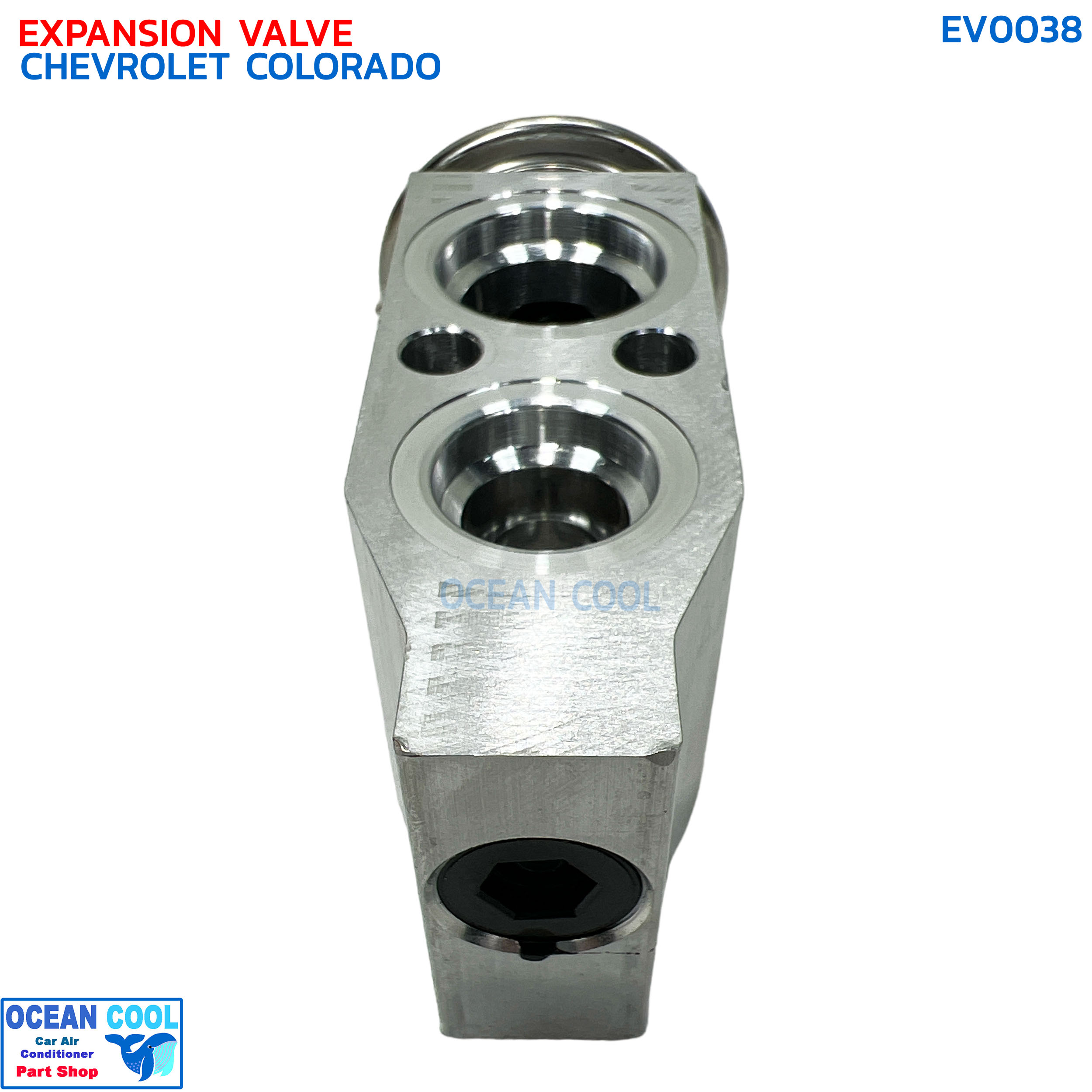 วาล์วแอร์ เชฟโรเล็ต โคโลราโด แท้ EV0038 อีซูซุ ดีแมกซ์ , มิวเซเว่น , มิวเอ็ก Expansion Valve Chevrolet Colorado Trailblazer Nissan Teana UD Ford Es