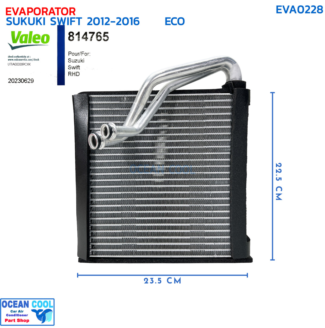 คอยล์เย็น ซูซูกิ สวิฟ 2012 - 2016 อีโค่ เครื่อง 1.2 VALEO รหัส 814765 EVA0228 EVAPORATOR SUZUKI SWIFT 1.2cc ECO '12-'16 วาลีโอ ตู้แอร์ คอยเย็น