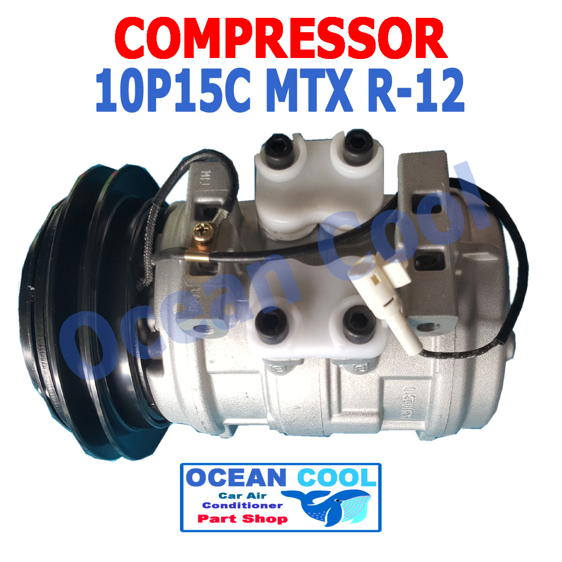 คอมเพรสเซอร์ ไมตี้เอ็ก โตโยต้า คอมแอร์ รถยนต์ 10P15C COMPRESSOR Toyota Hilux Mighty X MTX R-12 คอมแอร์รถยนต์ คอมแอร์ คอมเพลสเซอร์ COM0019