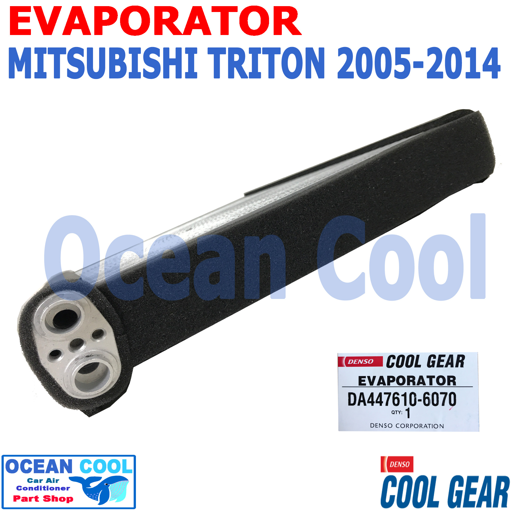 คอยล์เย็น มิตซูบิชิ ไทรทัน ปี 2005 - 2014 EVA0080 Cool Gear แท้ รหัส DA447610-6070 Evaporator Mitsubishi Triton รังผึ้งแอร์ ตู้แอร์ อะไหล่ แอร์ รถยนต์