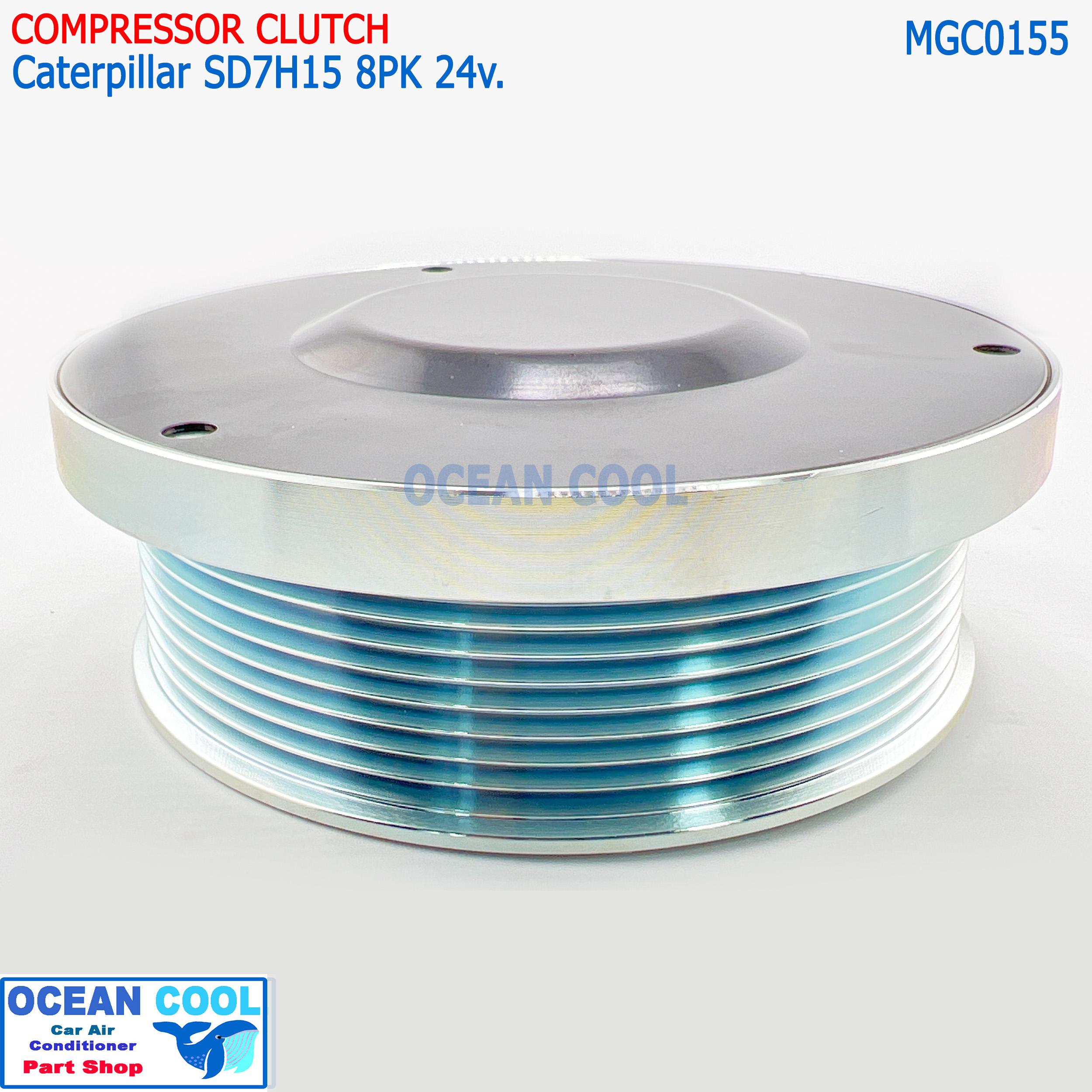 คลัชคอมแอร์ แคตเตอร์พิลล่าร์ สายพาน8ร่อง MGC0155 24v 8pk 153mm Caterpillar SD7H15 Sanden แคท ชุดครัชคอมเพรสเซอร์ แอร์รถยนต์