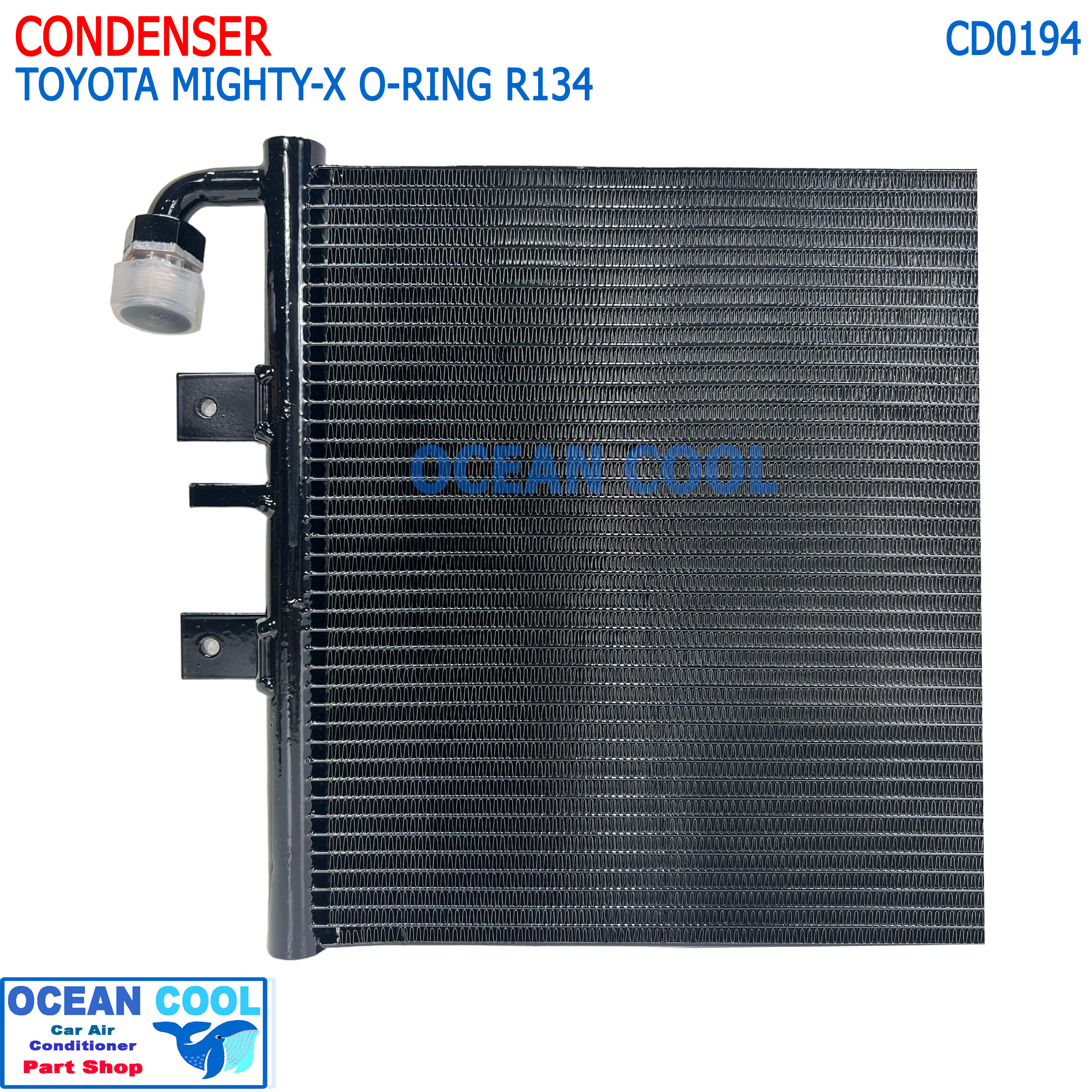 แผงแอร์ โตโยต้า ไมตี้เอ็กซ์ โอริง 134a CD0194 CONDENSER TOYOTA MIGHTY - X O-RIING R134a พาราเรล รังผึ้งแอร์ แผงร้อน คอยร้อน แผง แผงคอล์ยร้อน