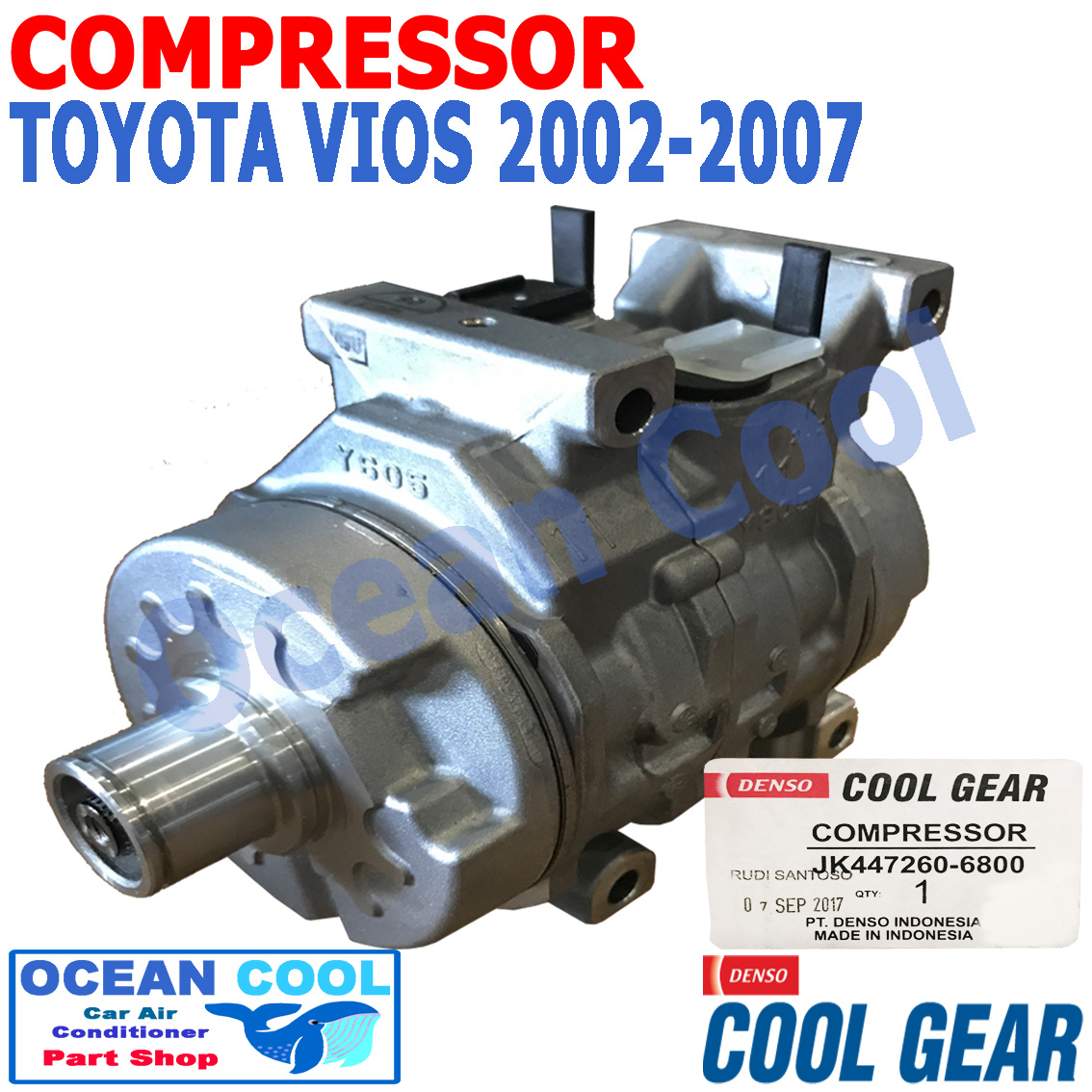 คอมเพรสเซอร์ วีออส ปี 2002 - 2007 10S11C COM0027 COOL GEAR รหัส JK447260-6800 COMPRESSOR TOYOTA VIOS คอมแอร์รถยนต์ คอมแอร์ คอมเพลสเซอร์ แบบไม่มีมู่เล่ย์คัชต์ คอม โตโยต้า วีอ๊อส พ.ศ. 2545 ถึง 2550 อะไหล่ แอร์ รถยนต์ 2003 2004 2005 2006 Ocean Cool 2546 2547