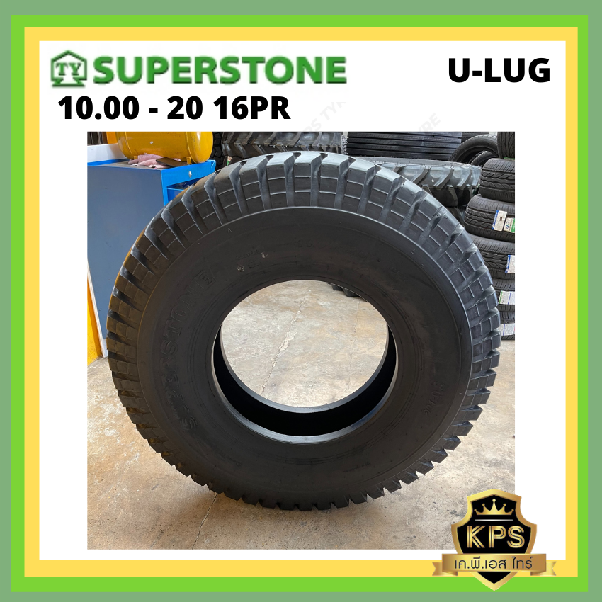 10.00-20 16PR ยี่ห้อ SUPERSTONE รุ่น U-LUG ยางรถบรรทุกผ้าใบ