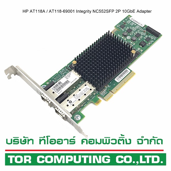 HP AT118A / AT118-69001 / AT118-60001 [TorCompTH - ขาย จำหน่าย ราคา] HP Integrity NC552SFP 2P 10GbE Adapter for rx2800 i4