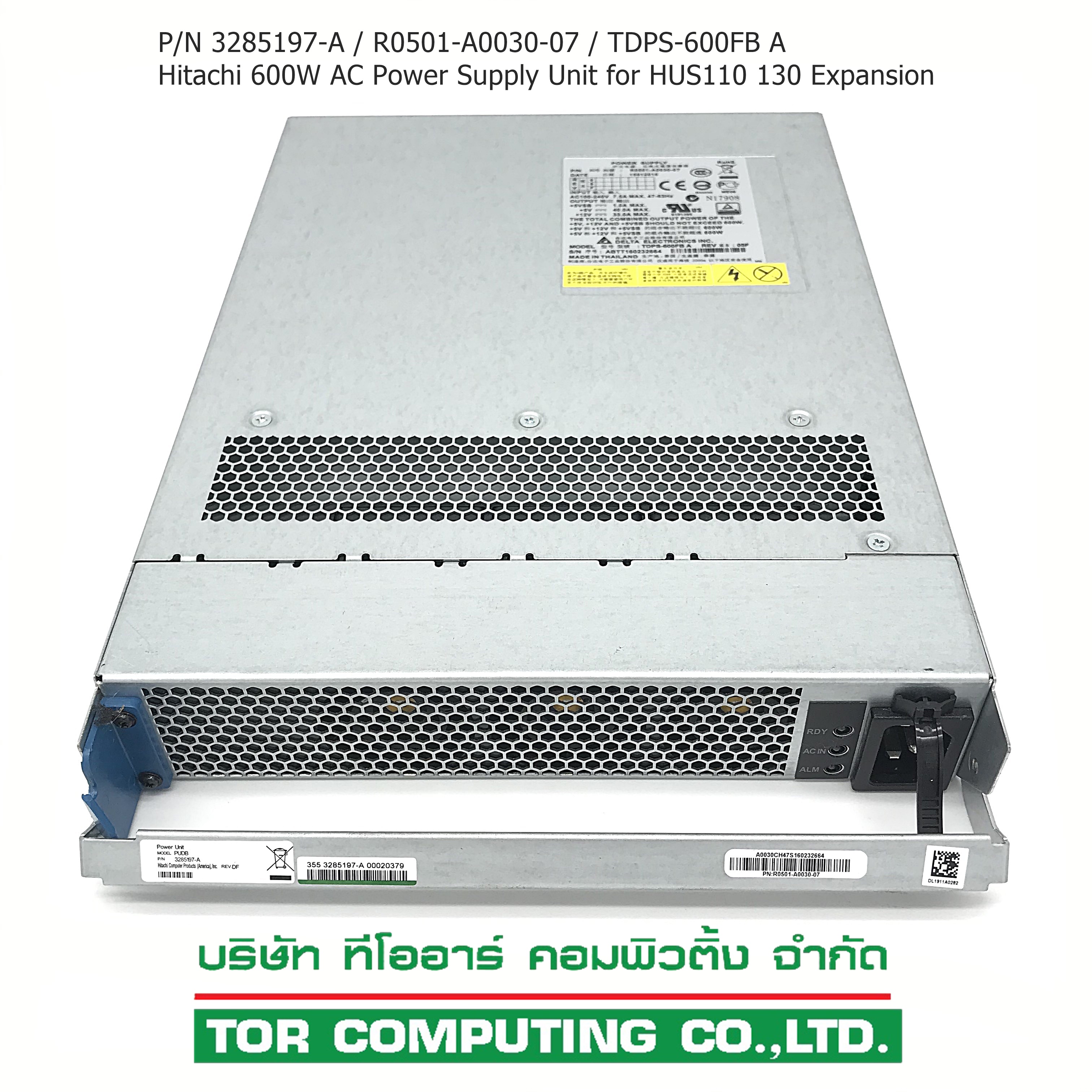 REF, Hitachi 3285197-A / R0501-A0030-07 / TDPS-600FB A [TorCompTH Thailand ขาย จำหน่าย ราคา] Hitachi HUS 600W AC Power Supply Unit for HUS110 HUS130 Expansion