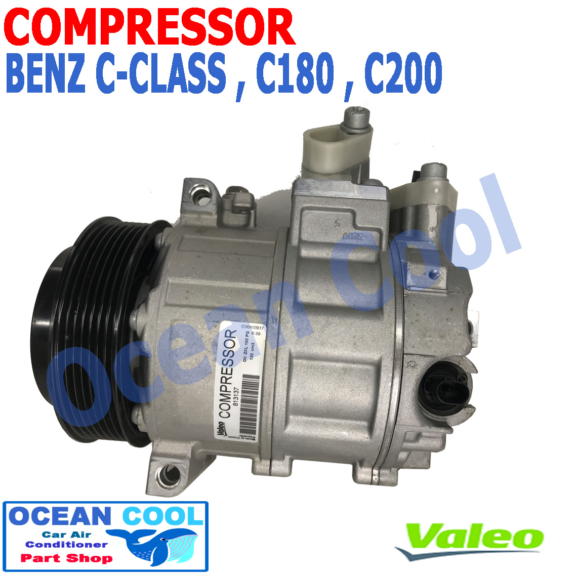 คอมเพรสเซอร์ เบนซ์ C180 , C200 Compressor MERCEDES BENZ COM0062 HFC-134A Valeo แท้ 813137 ตั้งเเต่ปี 2007 Compressor คอมแอร์รถยนต์ คอมแอร์ คอมเพลสเซอร์ Ocean Cool คอมแอร์รถเบนซ์