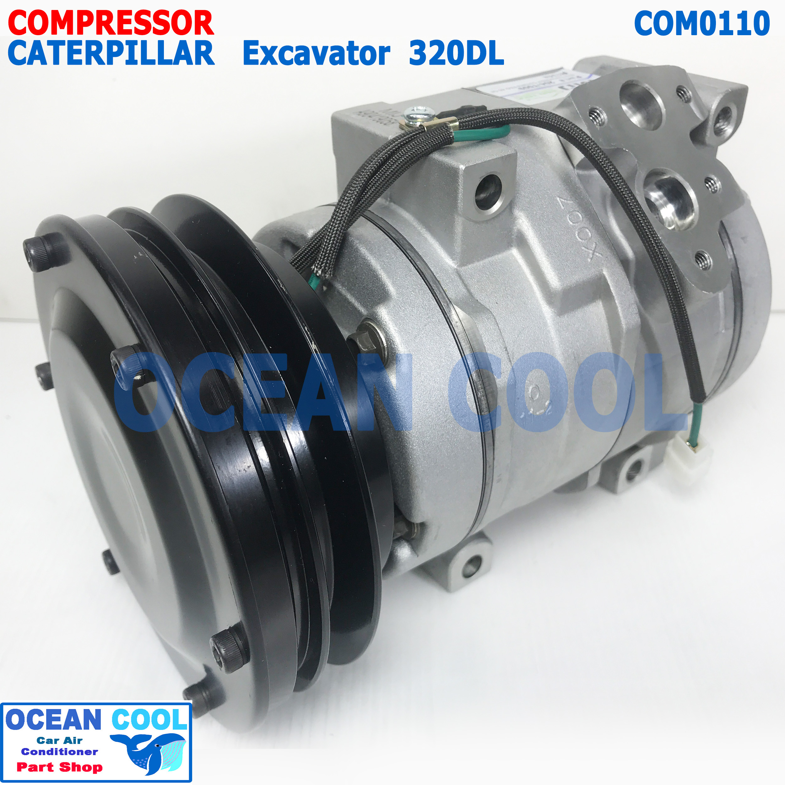 คอมเพลสเซอร์ แคทเทอพิลล่า 320C 320D COM0110 COMPRESSOR CATERPILLAR 320 E320D แม็คโคร แคท คอมแอร์ แม็คโครแคท หน้าคลัทช์ 1 ร่อง 10S17C 24V