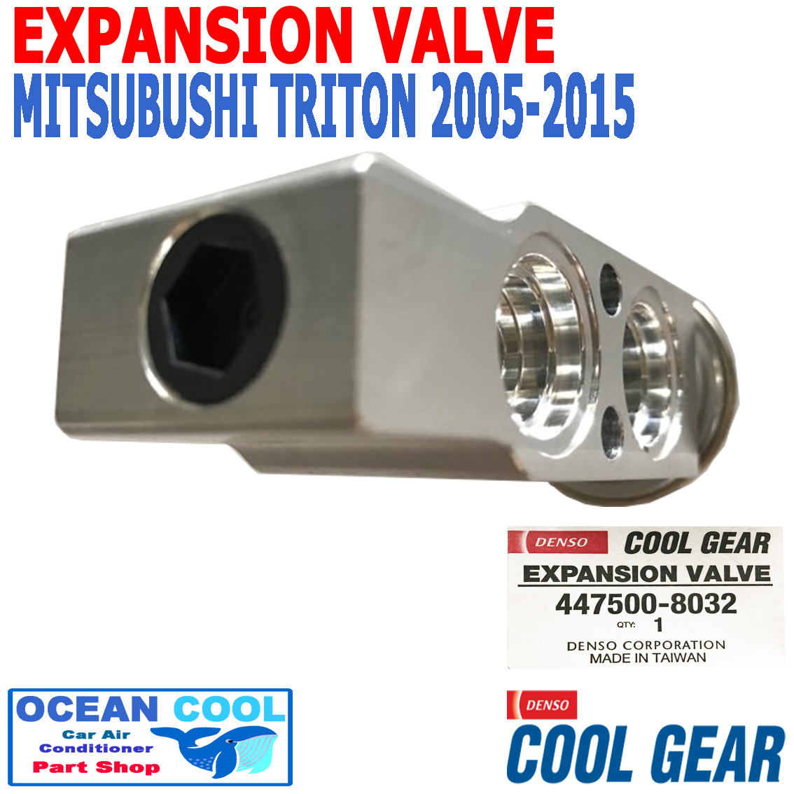 วาล์ว บล็อก มิตซูบิชิ ไทรทัน 2005 - 2015 EV0003 Cool Gear รหัส 447500-8032 EXPANSION VALVE Mitsubishi Triton 2006 2007 2008 2009 2010 2011 2012 2013 2014 วาวล์ พ.ศ. 2548 ถึง 2558 อะไหล่ แอร์ รถยนต์