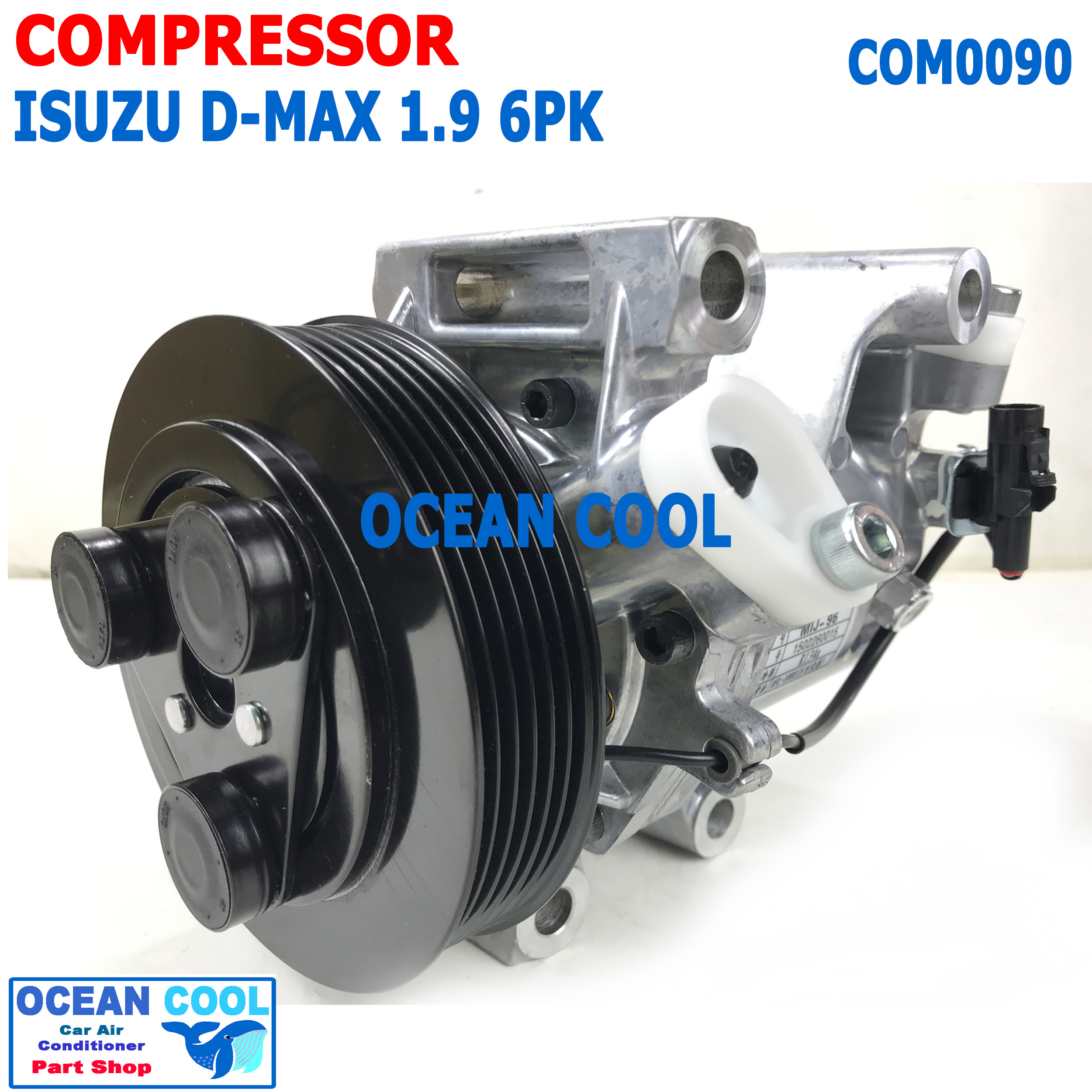 คอมเพลสเซอร์ อีซูซุ ดีแม็ก 1.9 2016 - 2020 สายพาน 6pk MIJ-T776 COM0090 Compressor For ISUZU DMAX 1.9 MU-X 1.9 2016 คอมแอร์ คอม คอมเพสเซอร์ อะไหล่แอร์ D-MAX