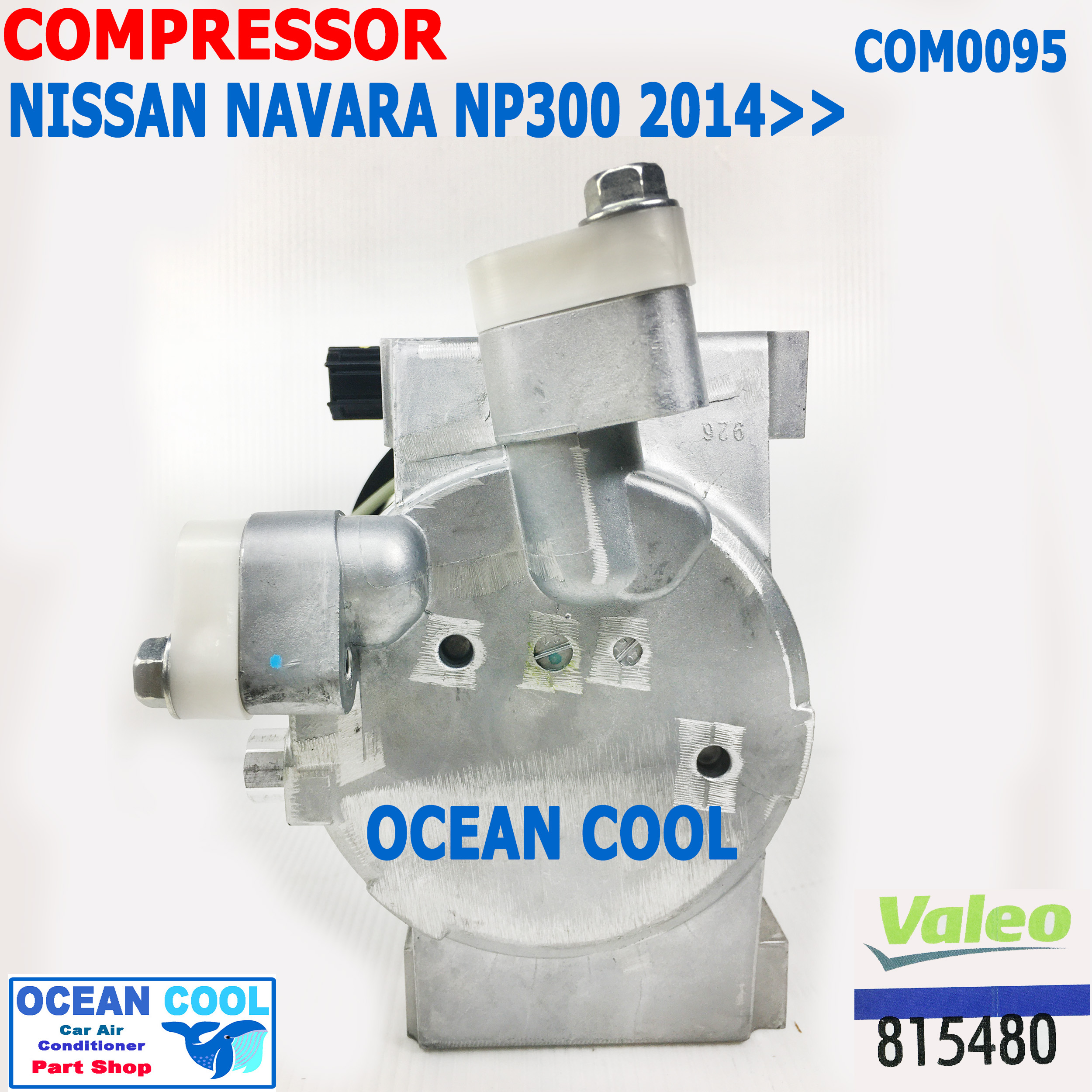 คอมเพรสเซอร์ นิสสัน นาวาร่า NP300 2014 - ปัจจุบัน COM0095 Compressor Nissan Navara NP300 นิสสัน บิ๊กเอ็ม ฟรอนเทีย นาวาร่า เอ็นพี300 ฟรอนเทียร์ Valeo 815480