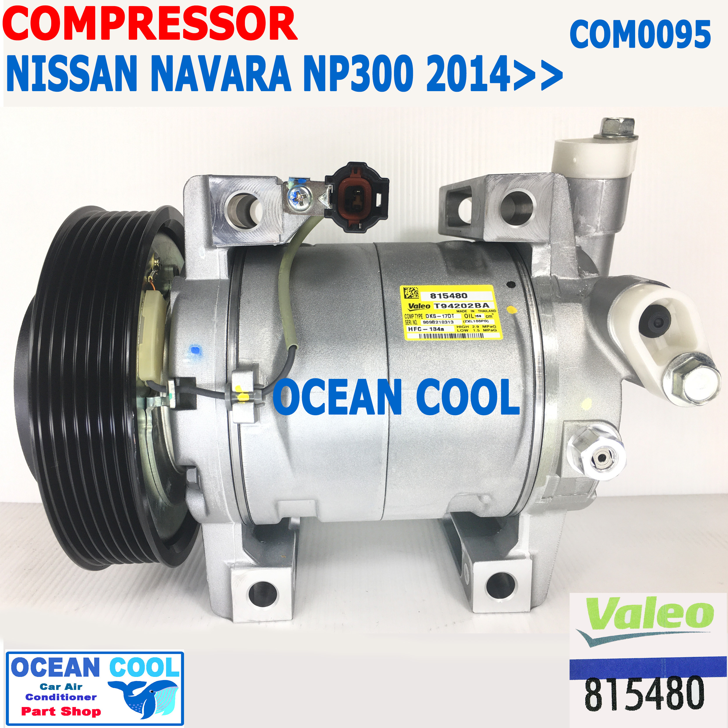 คอมเพรสเซอร์ นิสสัน นาวาร่า NP300 2014 - ปัจจุบัน COM0095 Compressor Nissan Navara NP300 นิสสัน บิ๊กเอ็ม ฟรอนเทีย นาวาร่า เอ็นพี300 ฟรอนเทียร์ Valeo 815480