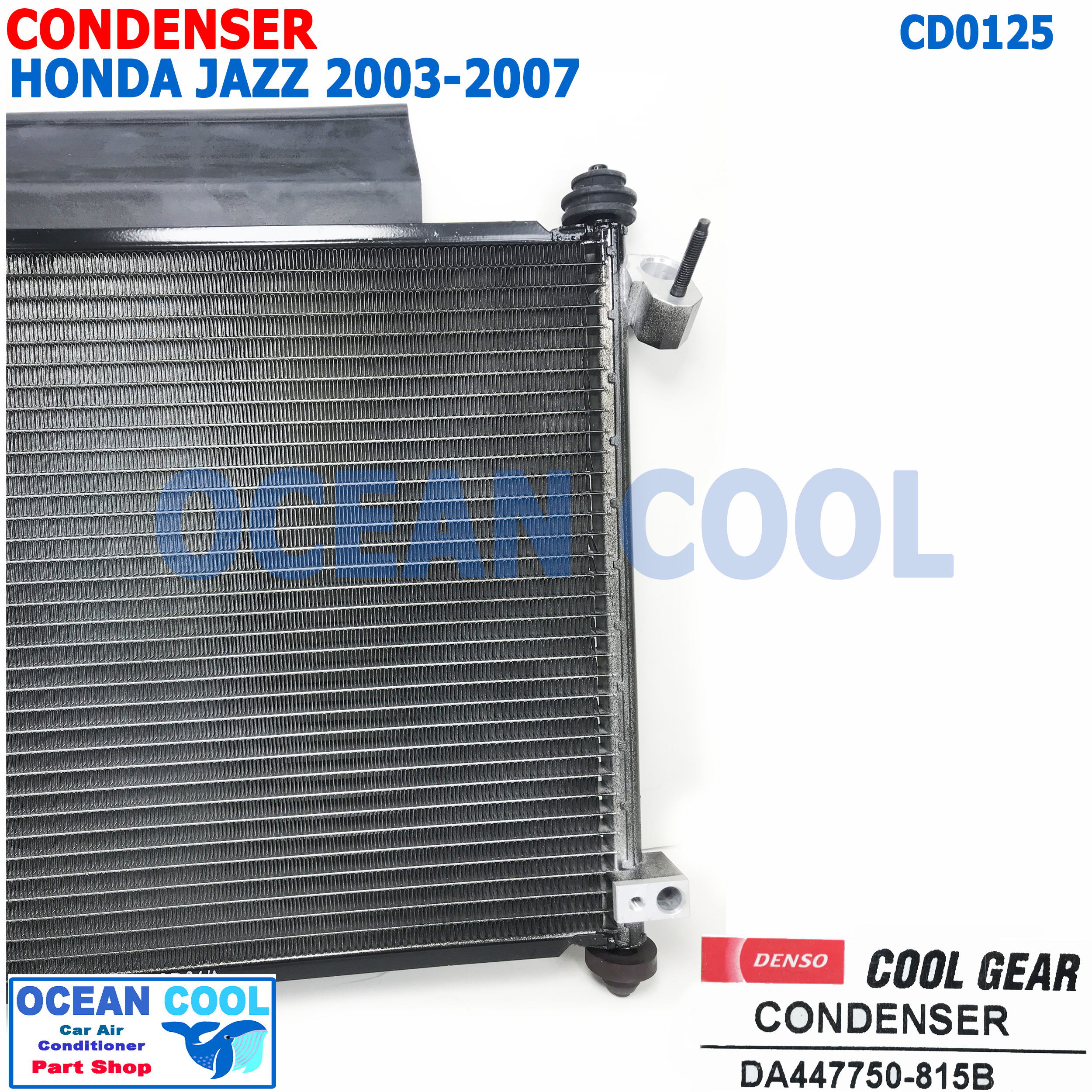 แผงแอร์ ฮอนด้า แจ๊ส 2003 - 2007 CD0125 Condenser For Honda Jazz Cool gear DA447750-815B DI447770-51104W คอยล์ร้อน เเจ็ต เเจ็ส แจ็ส รังผึ้ง แผงหน้า