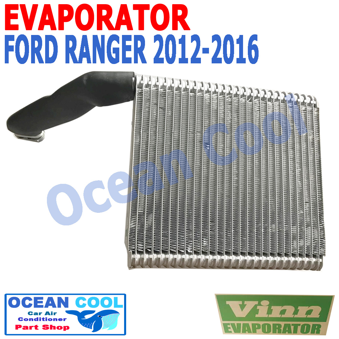 คอยล์เย็น เรนเจอร์ 2012 - 2018 มาสด้า บีที50 โปร 2012 - 2018 EVA0048 Evaporator Ford Ranger 2012 - 2016 Mazda BT-50 Pro 2012 - 2018 รังผึ่ง ตู้แอร์ คอยเย็น ฟอร์ด เรนเจอ พ.ศ. 2555 ถึง 2561 2013 2014 2015