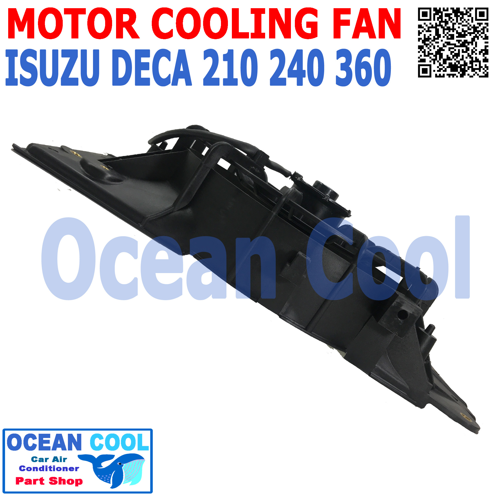 พัดลม พร้อมโครง 24v ใช้กับรถ ฮีซูซุ เดกก้า CF0064 เครื่อง 210 240 360 แรงม้า Isuzu Deca 2009 ใช้ไฟ 24v พัดลมไฟฟ้า