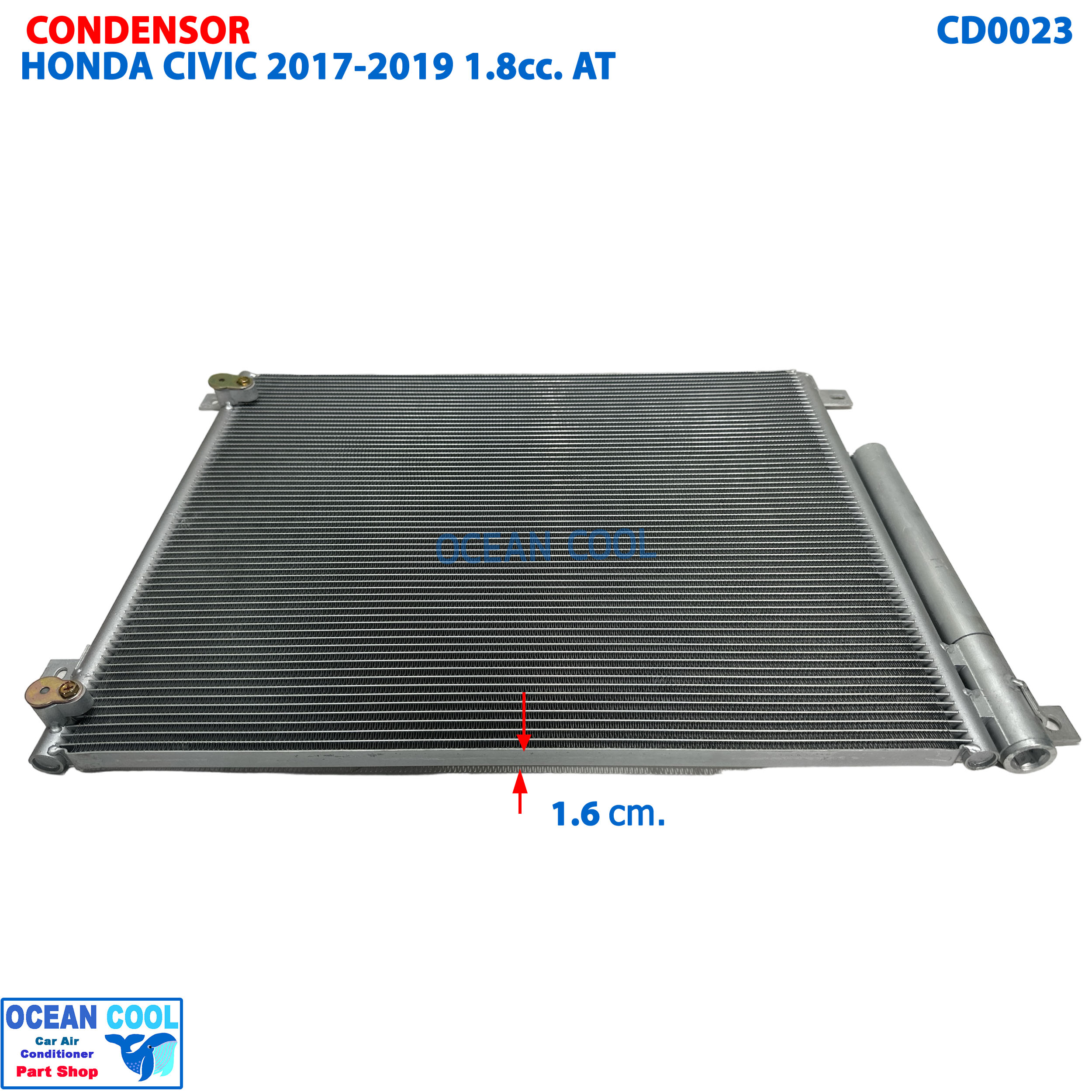 แผงแอร์ ฮอนด้า ซีวิค 2017 -2019 เครื่อง 1.8 ออโต้ คอนเดนเซอร์ (แผงคอยล์ร้อน) PACO CONDENSER honda civic auto CD0023