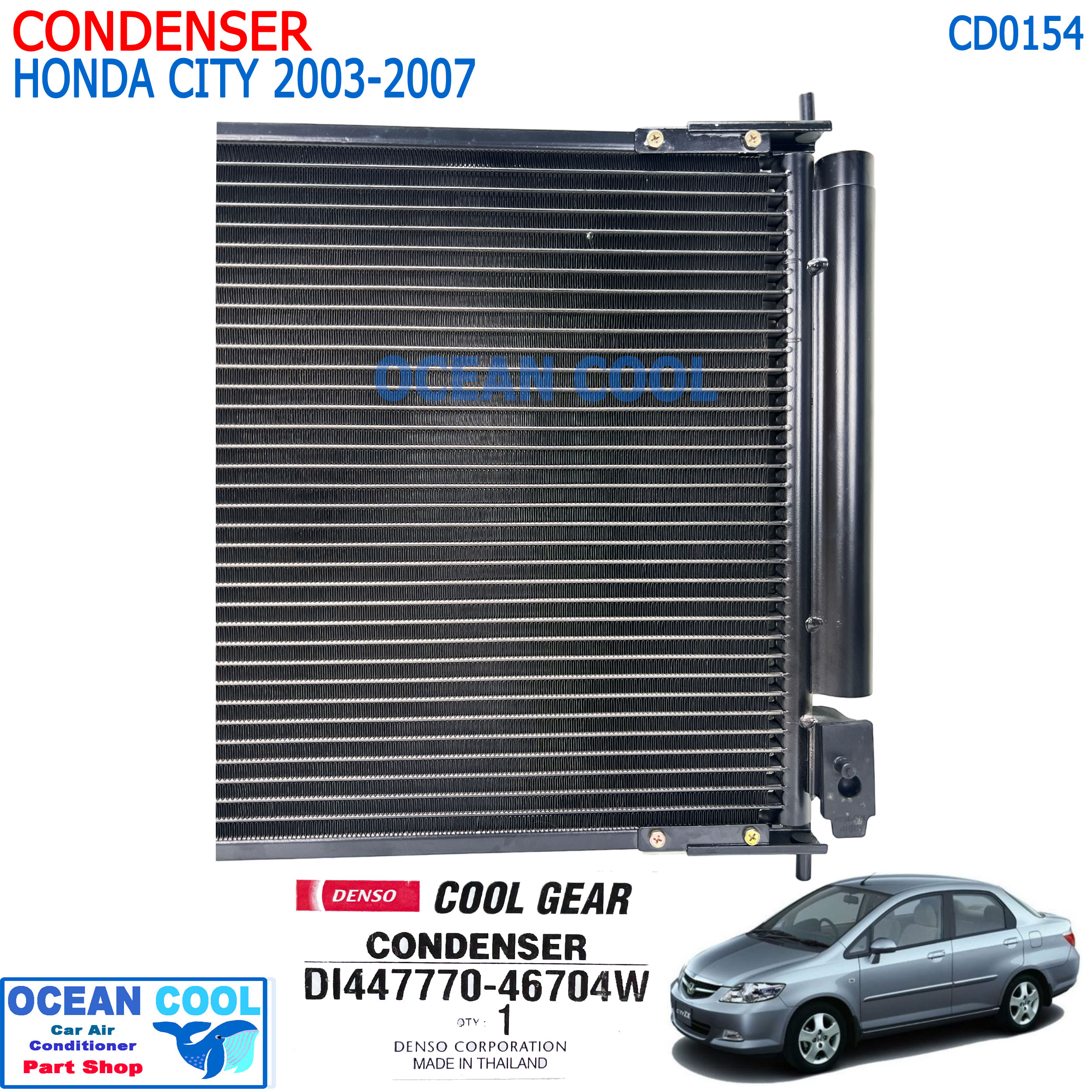แผงแอร์ ฮอนด้า ซิตี้ ปี 2003 - 2007 CD0154 COOL GEAR รหัส DI447770-46704W CONDENSER Honda City 03 - 07 คอยล์ร้อน รังผึ้งแอร์ เดนโซ่ คอนเดนเซอร์ DENSO
