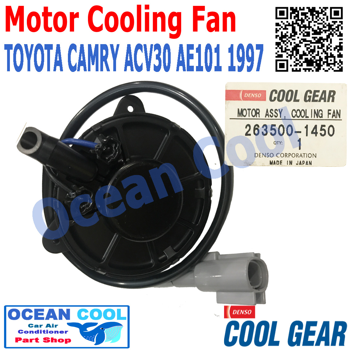 มอเตอร์ พัดลม แคมรี่ , โซลูน่า AE101 ปี 1996 - 1997 263500-1450 พัดลมไฟฟ้า Cool Gear แท้ Motor Cooling Fan Condenser TOYOTA CAMRY , Soluna , ae101 ระบายแผงแอร์ โตโยต้า มอเตอร์พัดลมแอร์ พัดลมหม้อน้ำ CF0049 อะไหล่ แอร์ รถยนต์