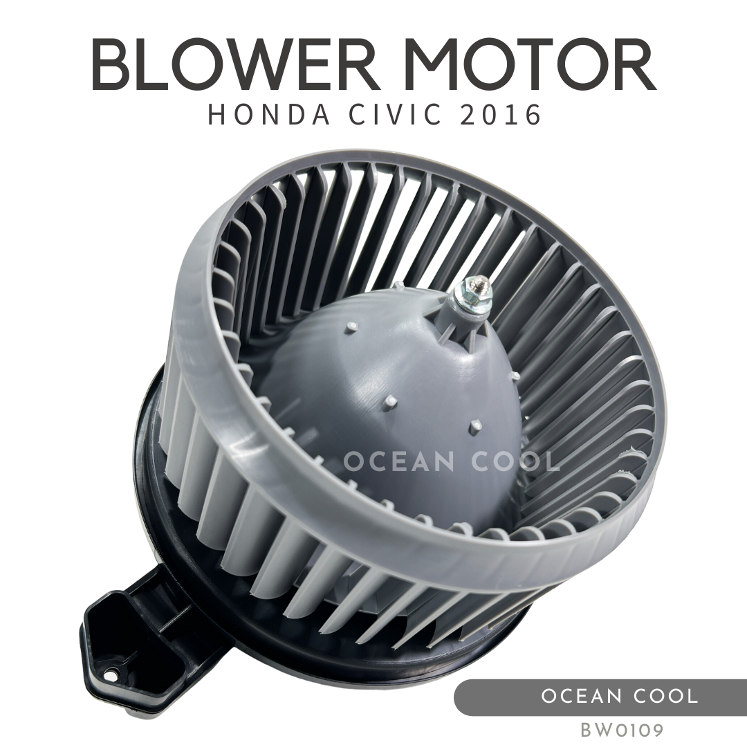 โบลเวอร์ ฮอนด้า ซีวิค 2016 1.8 ซีซี BW0109 BLOWER MOTOR HONDA CIVIC 2016 1.8 CC มอเตอร์พัดลมแอร์ พัดลมแอร์ โบเวอร์