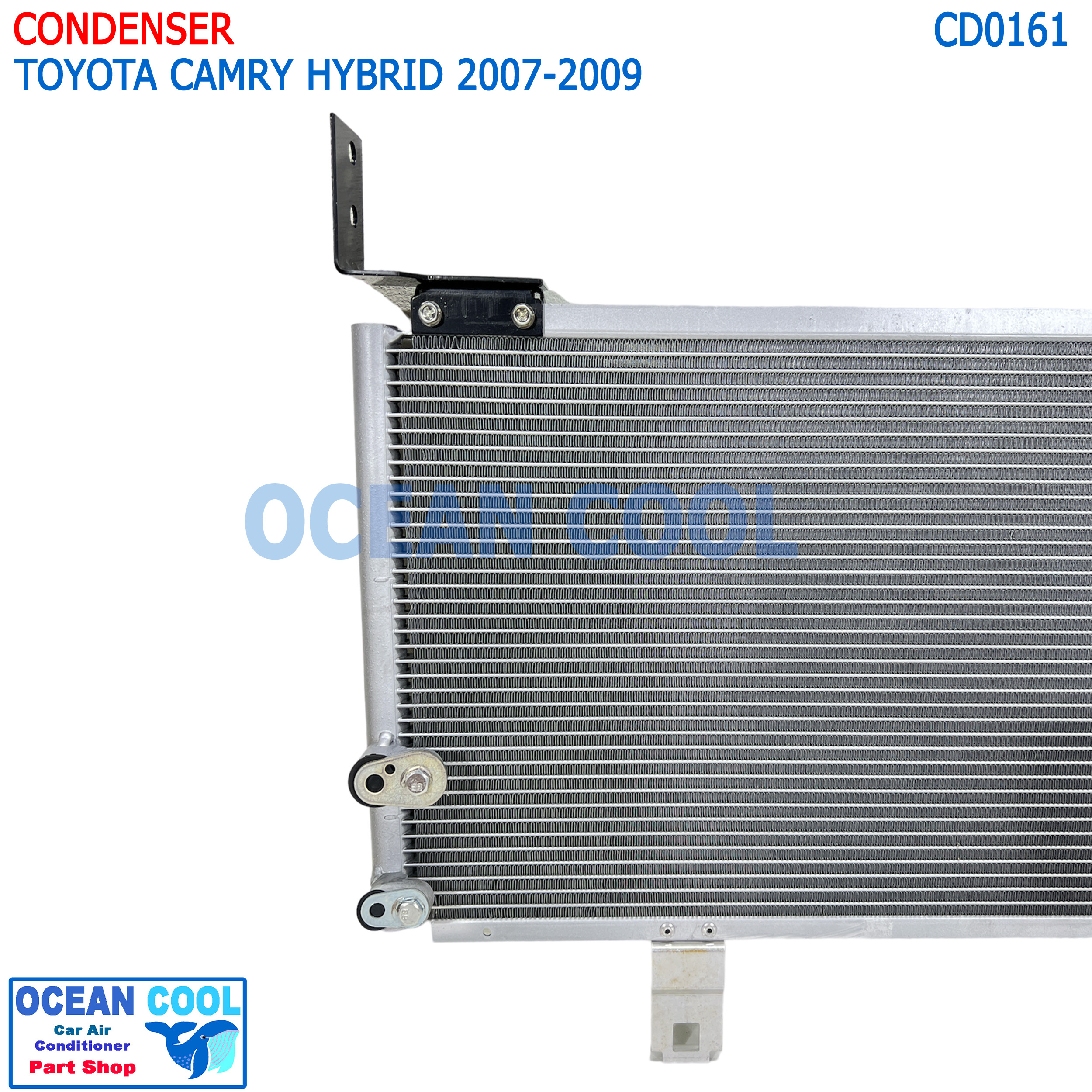 แผงแอร์ โตโยต้า แคมรี่ ไฮบริด 2007 - 20011 CD0161 ACV40 CONDENSER Toyota Camry Hybrid 2007-2011 รังผึ้งแอร์ แผงรังผึ้ง คัมรี แผงคอยล์ร้อน คัมรี่ ไฮบริช คอยล์ร้อน