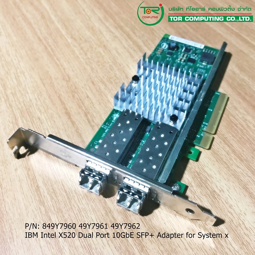 NEW IBM 49Y7961 49Y7962 [TorCompTH Thailand] Intel X520-DA2 dual-port 10 GbE SFP+ adapter