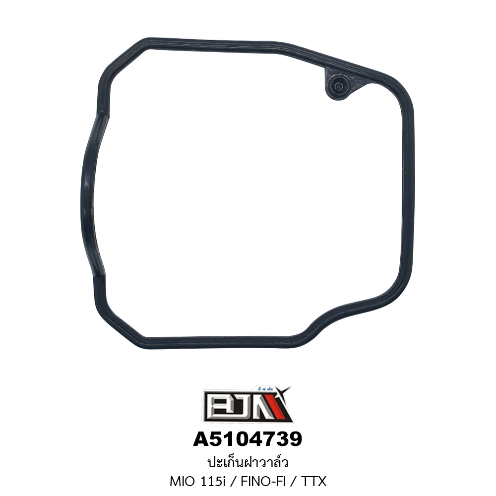 A5104739 ปะเก็นฝาวาล์ว MIO 115i / FINO-FI / TTX