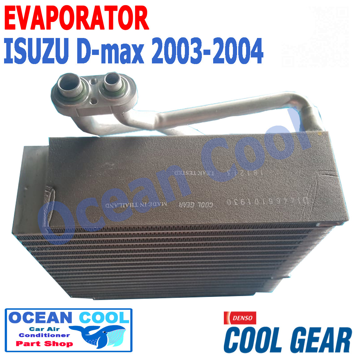 คอยล์เย็น ดีแม็ก 2003 - 2004 EVA0013 COOL GEAR รหัส DI446610-19304W EVAPORATOR ISUZU D-MAX ตู้แอร์ อีวาโปเรเตอร์ dmax อะไหล่ แอร์ รถยนต์ คอยเย็น อีซูซุ ดีแม็ค พ.ศ. 2546 ถึง 2547 d max