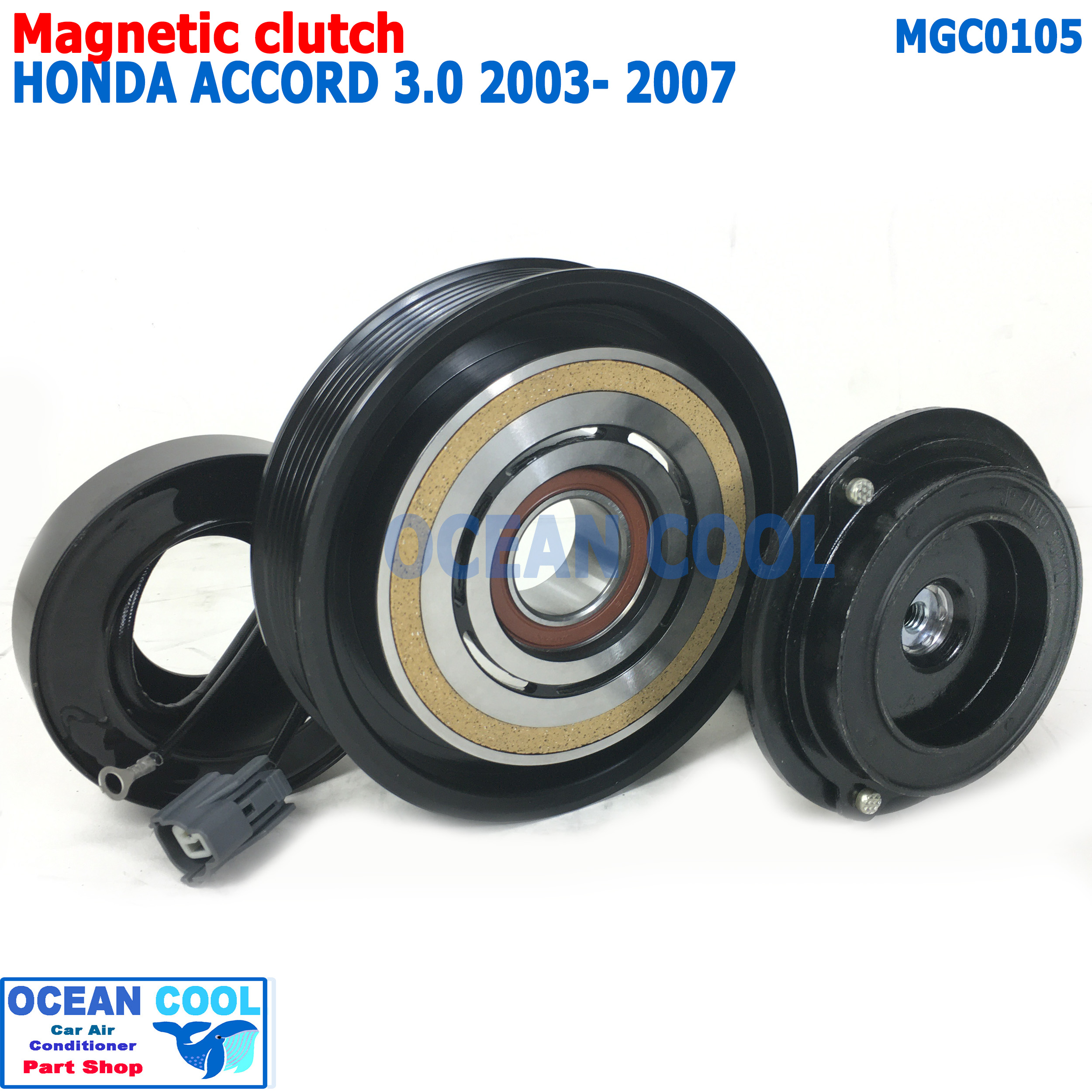 คลัชคอมแอร์ ฮอนด้า แอคคอร์ด 2003 - 2007 เครื่อง 3.0 V6 MGC0105 ลูกปืน NSK แท้ AC Compressor Clutch Honda Accord หน้าคลัชคอมแอร์ ชุดคลัช