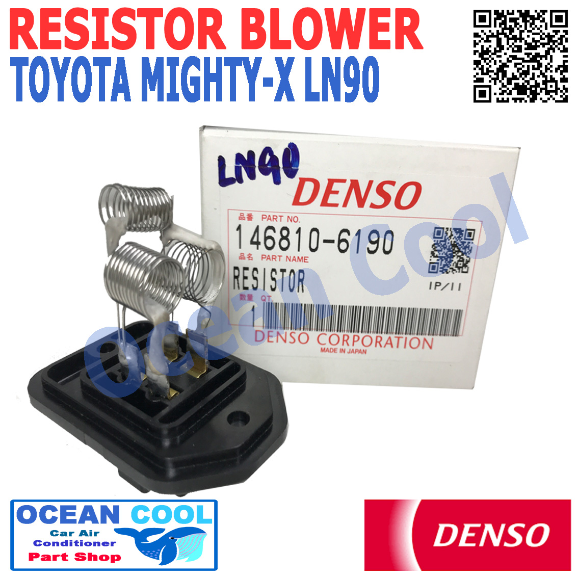 รีซิสแตนท์ ไมตี้เอ๊ก LN90 DENSO 146810-6190 RE0012 แท้ ไมตี้ รีซีสแตนท์ RESISTOR BLOWER toyota mighty-x ln90 OCEAN COOL อะไหล่ แอร์ รถยนต์