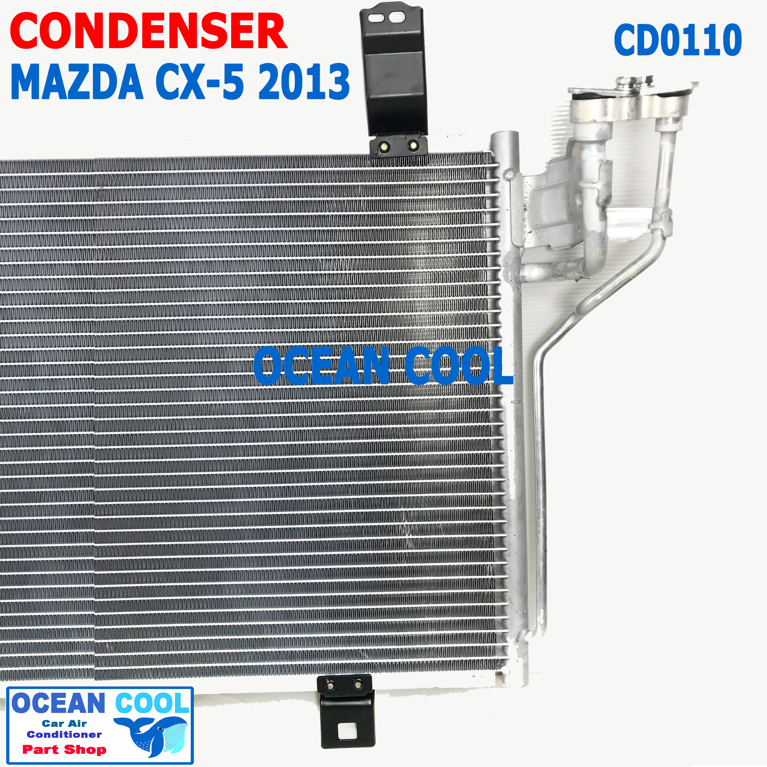 แผงแอร์ มาสด้า CX5 2013 CD0110 Condenser For Mazda CX-5 คอยล์ร้อน รังผึ้งแอร์ แผงรังผึ้ง ซีเอ็ก ไฟว์