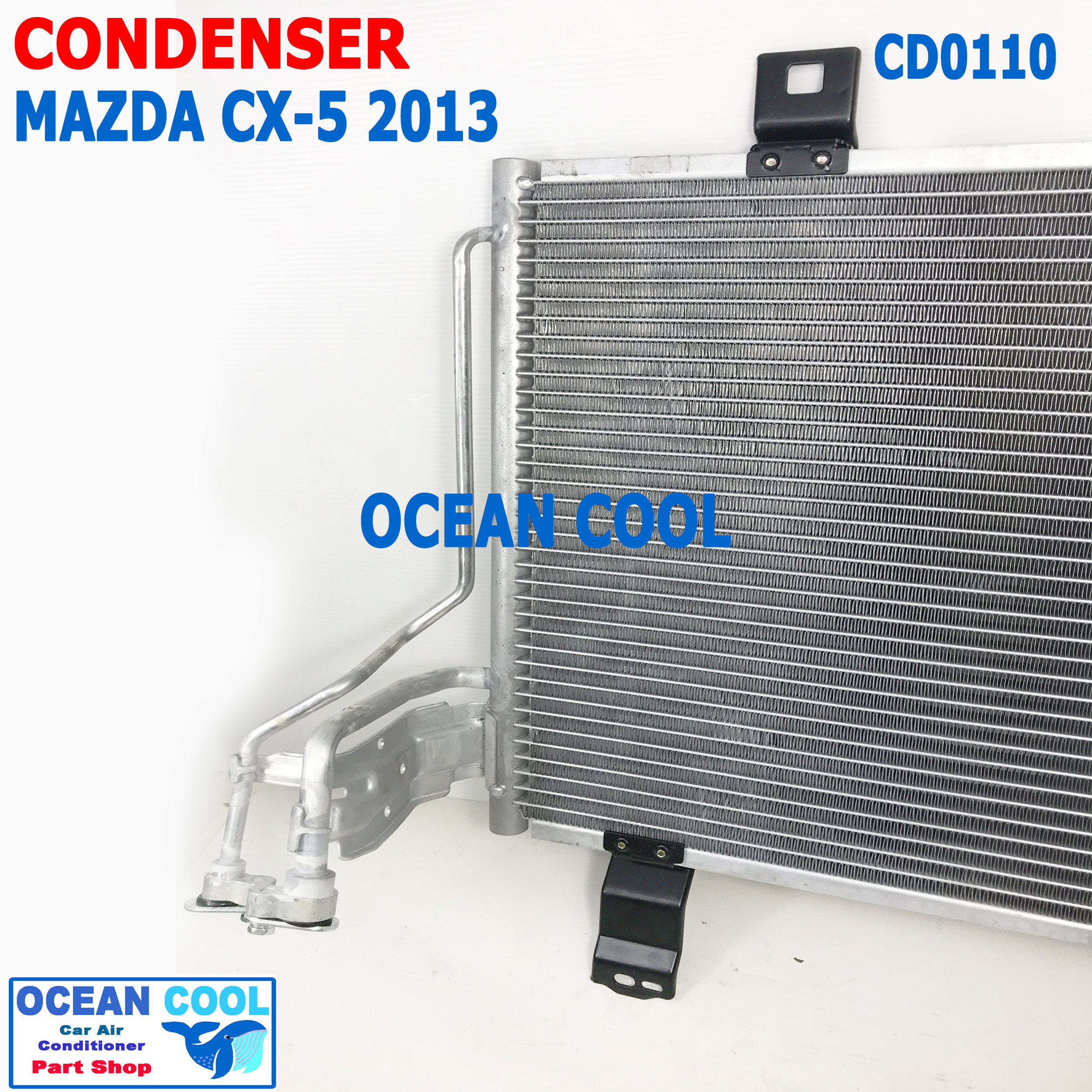 แผงแอร์ มาสด้า CX5 2013 CD0110 Condenser For Mazda CX-5 คอยล์ร้อน รังผึ้งแอร์ แผงรังผึ้ง ซีเอ็ก ไฟว์