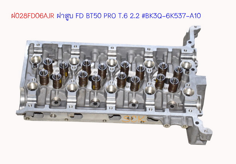 ฝาสูบ FD BT50 PRO T6 2.2 # BK3Q-6K537-A10 พร้อมชุดวาวล์ ใหม่A